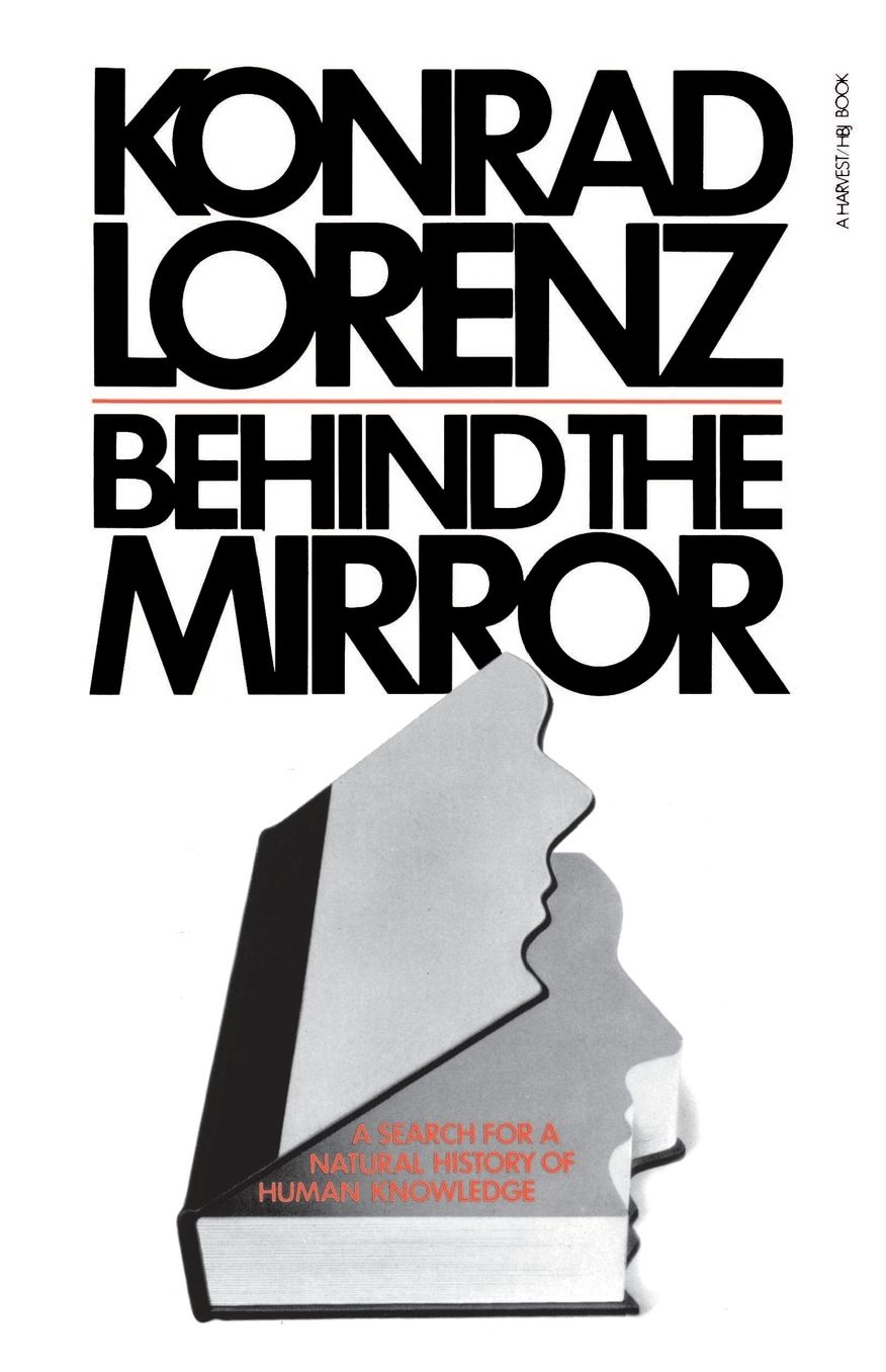 Behind The Mirror: A Search for a Natural History of Human Knowledge