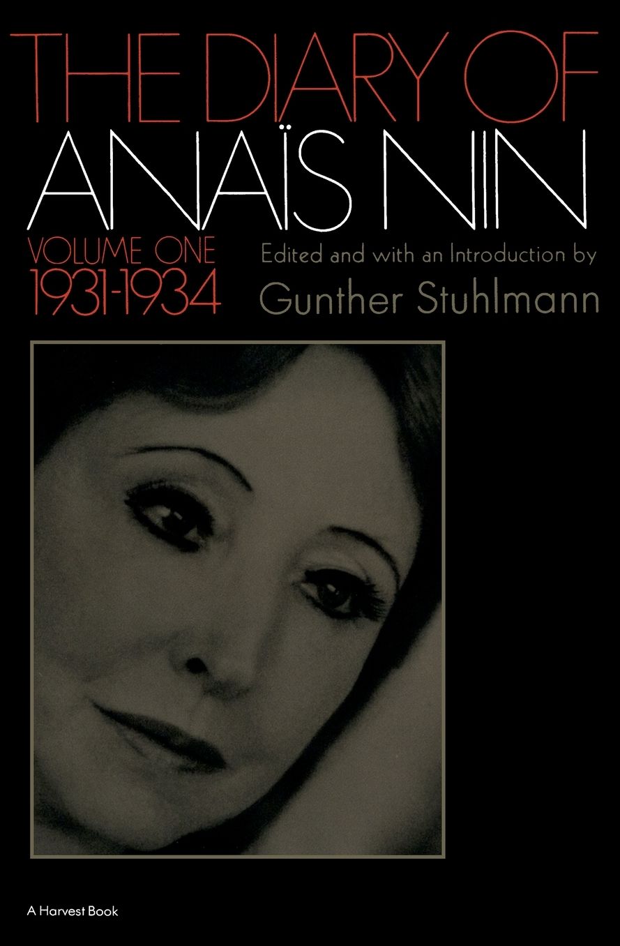 The Diary of Anais Nin Volume 1 1931-1934: Vol. 1 (1931-1934)