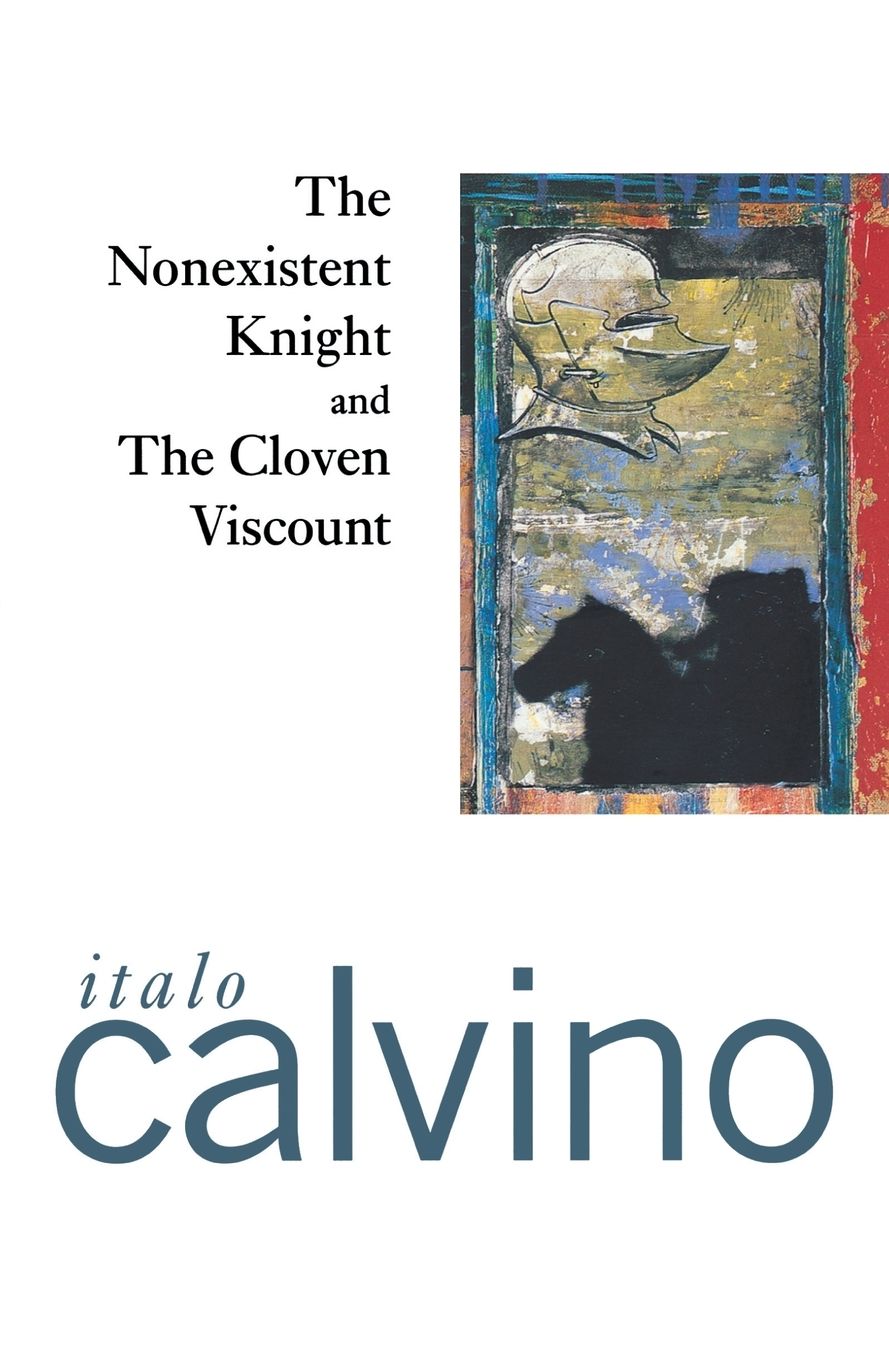 The Nonexistent Knight and The Cloven Viscount