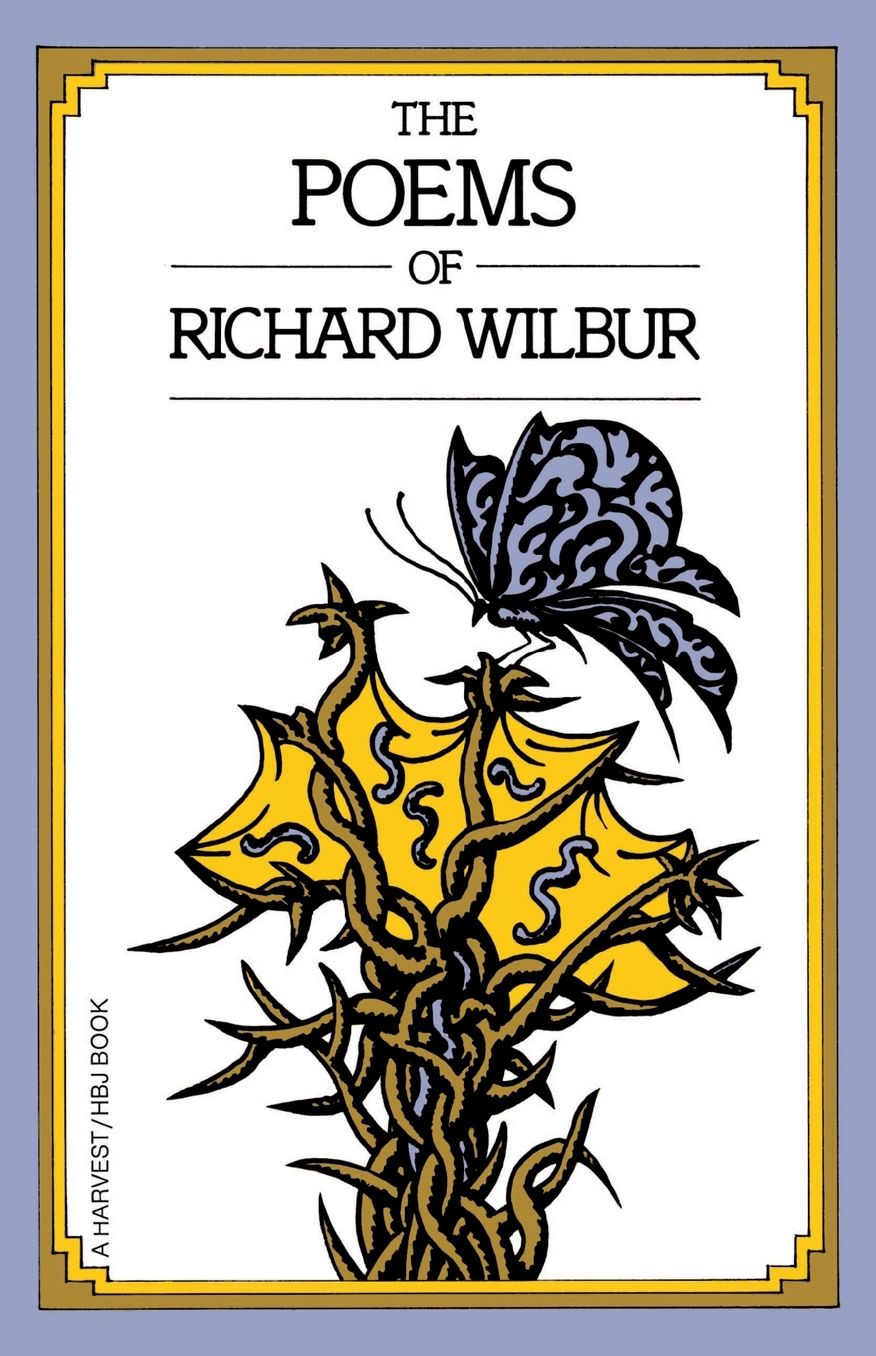 The Poems Of Richard Wilbur