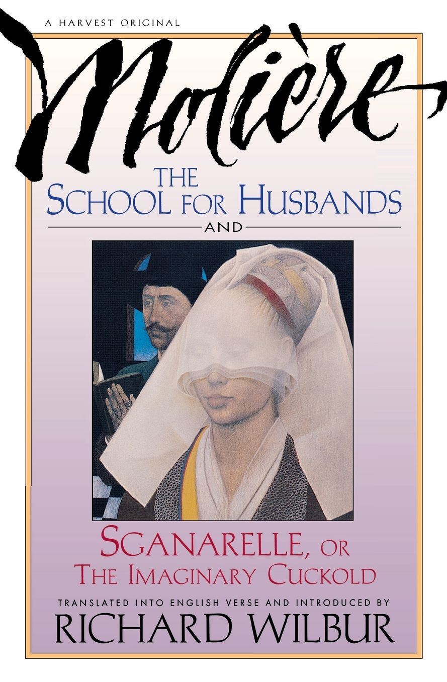 The School for Husbands and Sganarelle, or The Imaginary Cuckold