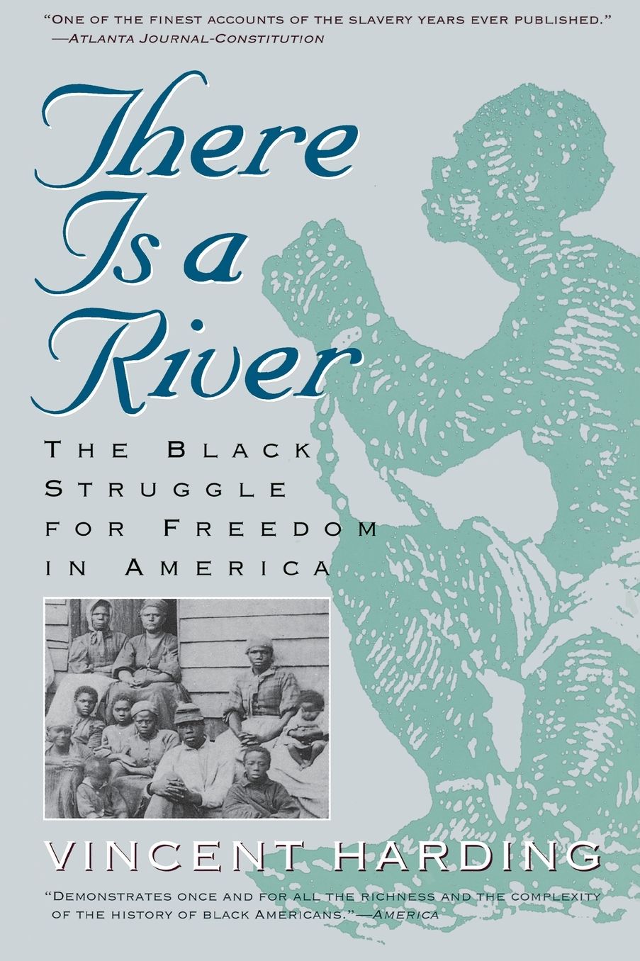 There Is a River: The Black Struggle for Freedom in America
