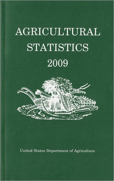 Agricultural Statistics, 2009 (Paperback)