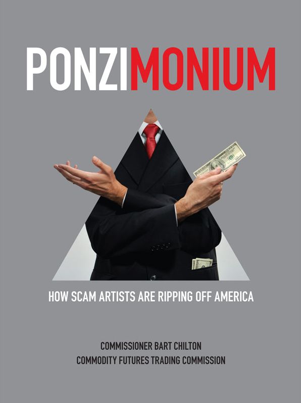 Ponzimonium: How Scam Artists are Ripping Off America