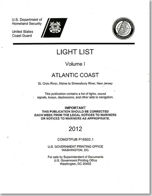 Light List, 2012, V. 1, Atlantic Coast, St. Croix River, Maine to Shrewsbury River, New Jersey