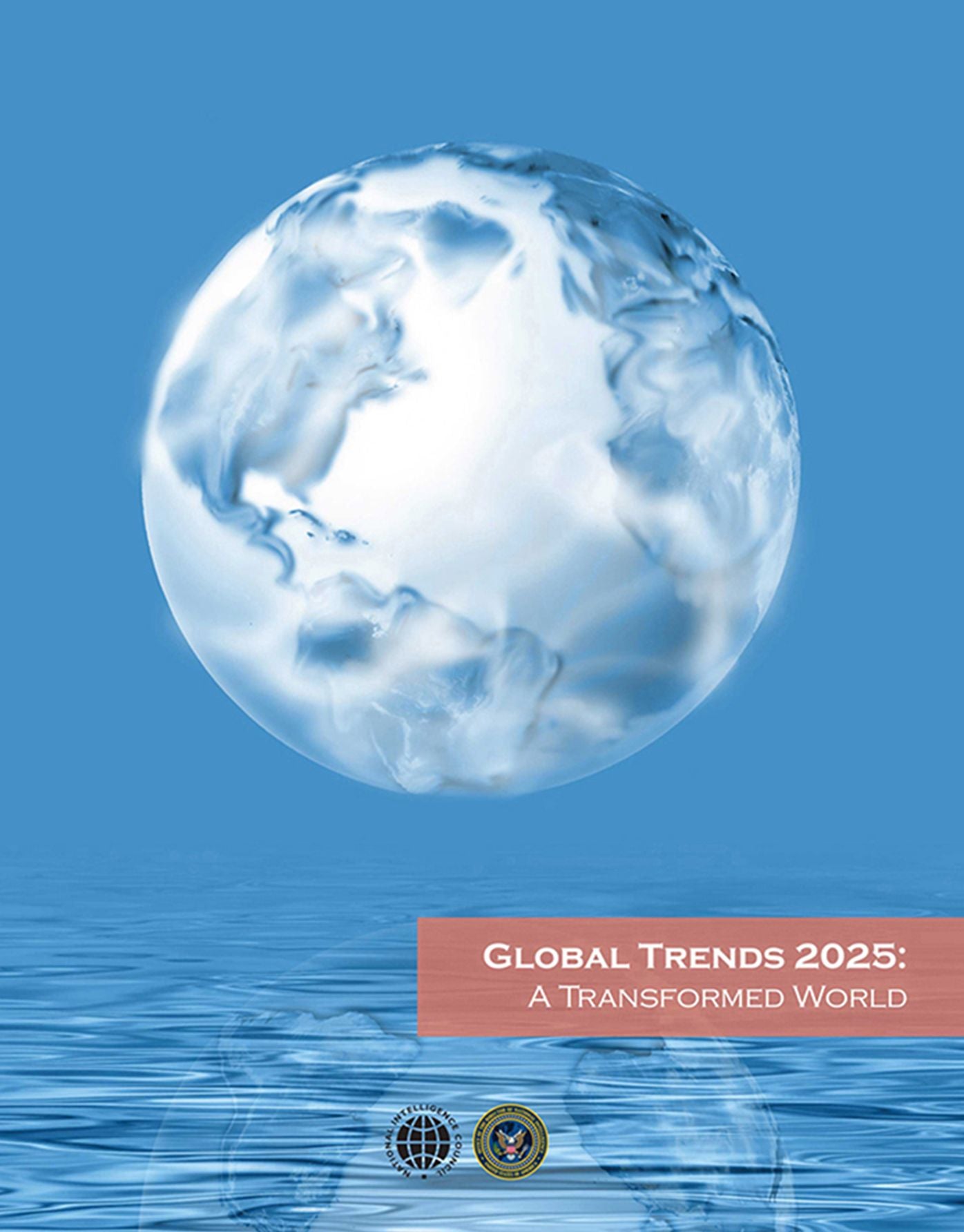 Global Trends 2025: A Transformed World: A Transformed World