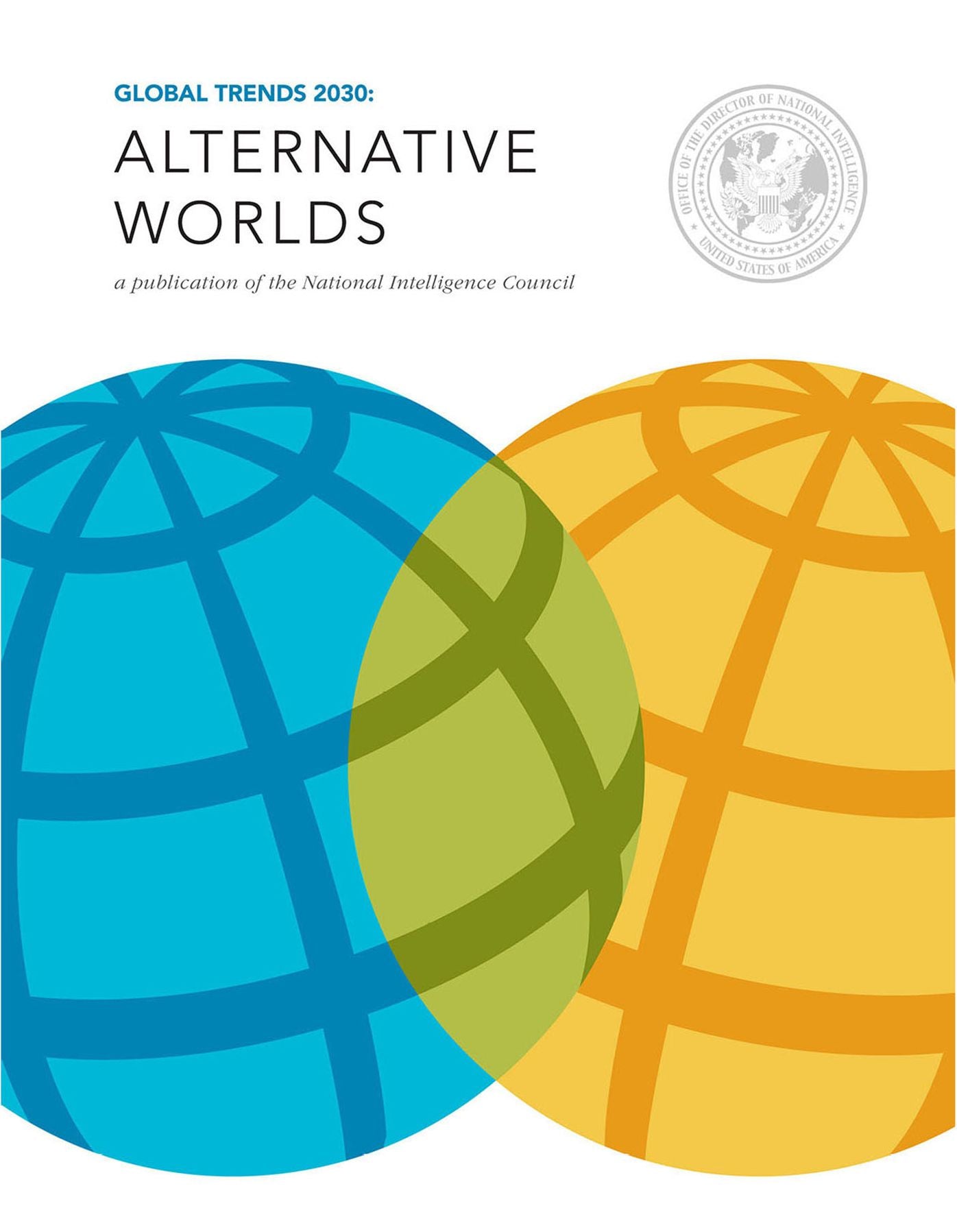 Global Trends 2030: Alternative Worlds: Alternative Worlds