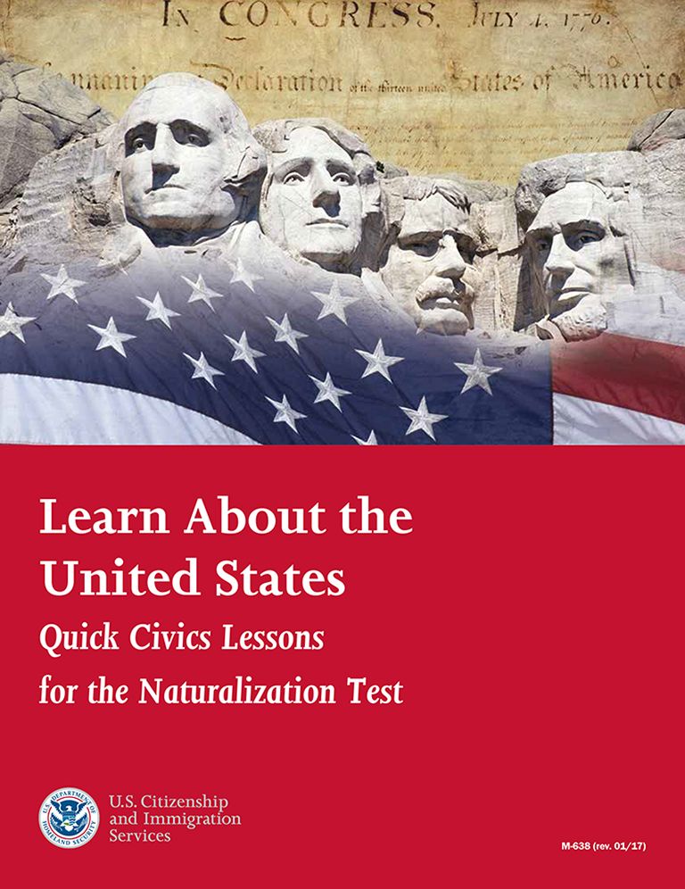 Learn About The United States: Quick Civics Lessons for the Naturalization Test (January 2017)