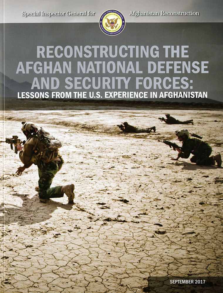 Reconstructing the Afghan National Defense and Security Forces: Lessons from the U.S. Experience in Afghanistan