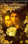 The Two Noble Kinsmen (Arden Shakespeare, Third Series)