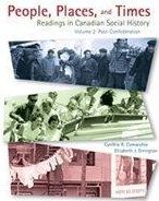 People, Places and Times, : Readings in Canadian Social History, Volume 2