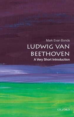 Ludwig van Beethoven: A Very Short Introduction