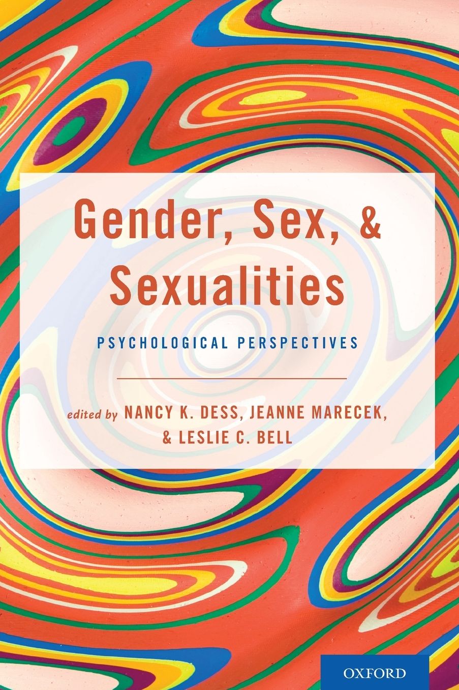 Gender, Sex, and Sexualities : Psychological Perspectives