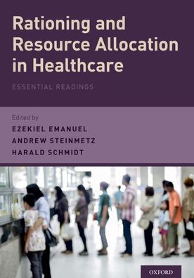 Rationing and Resource Allocation in Healthcare: Essential Readings