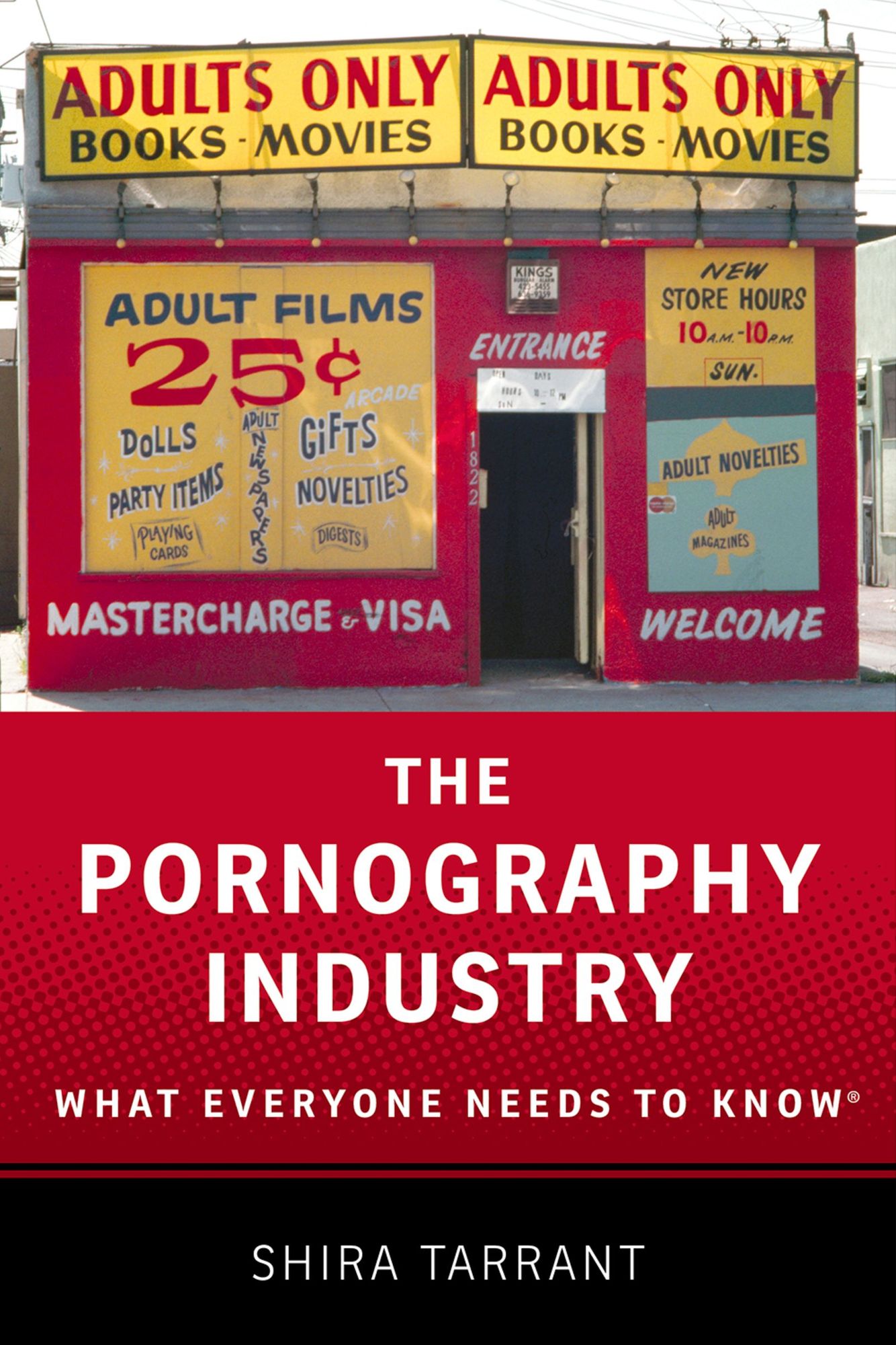 The Pornography Industry: What Everyone Needs to KnowR