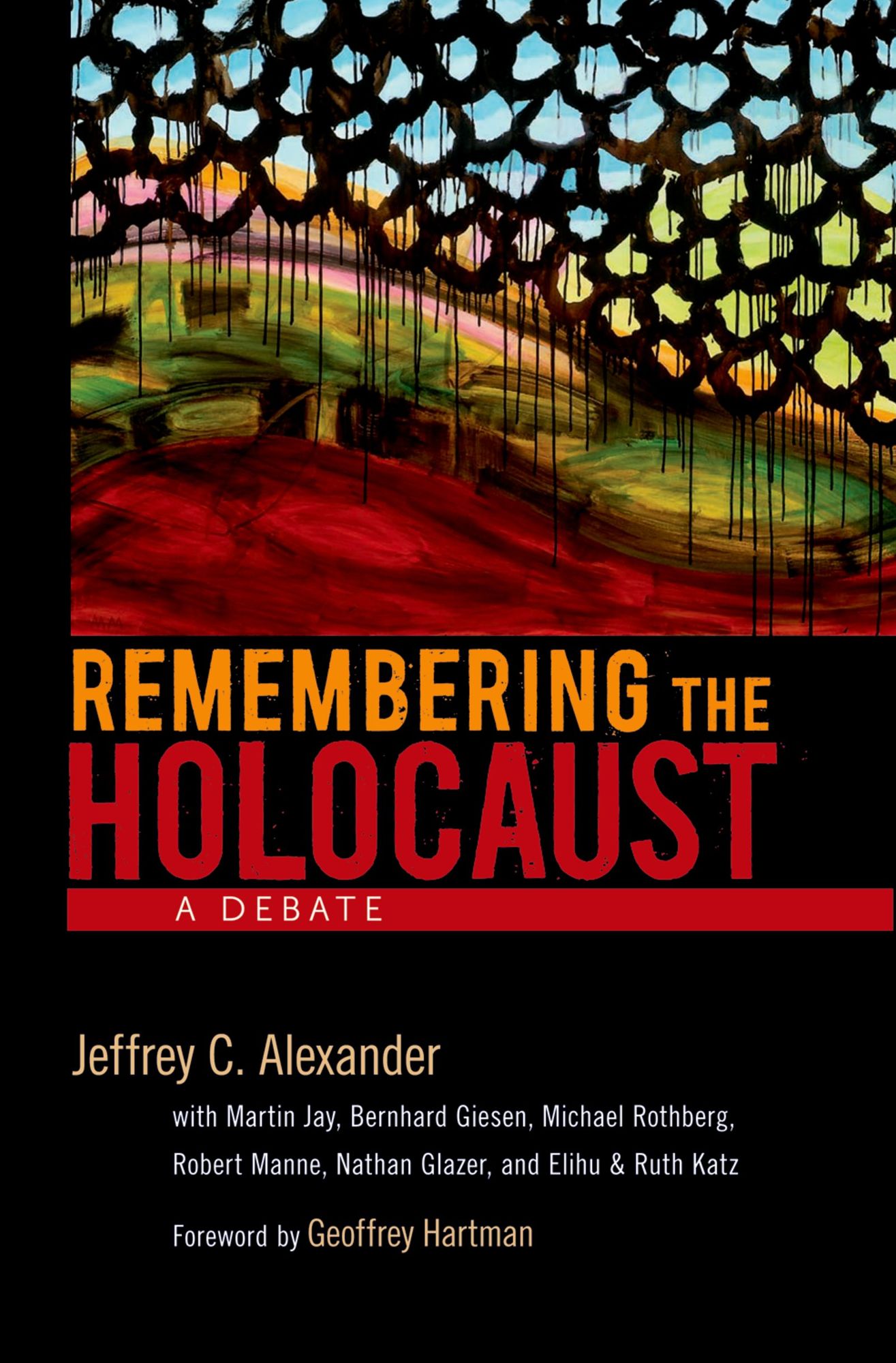 Remembering the Holocaust: A Debate