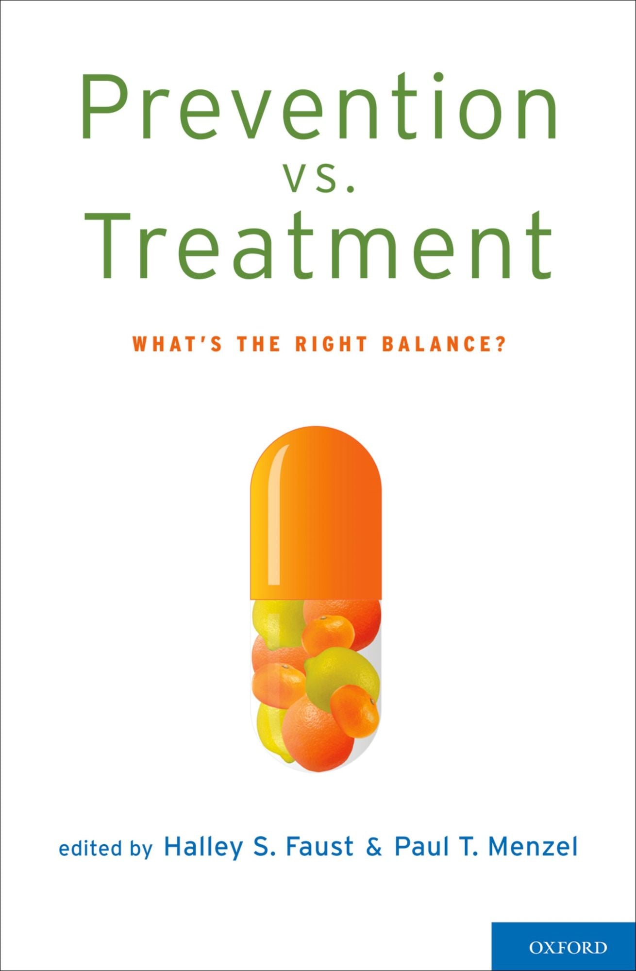 Prevention vs. Treatment: What's the Right Balance?