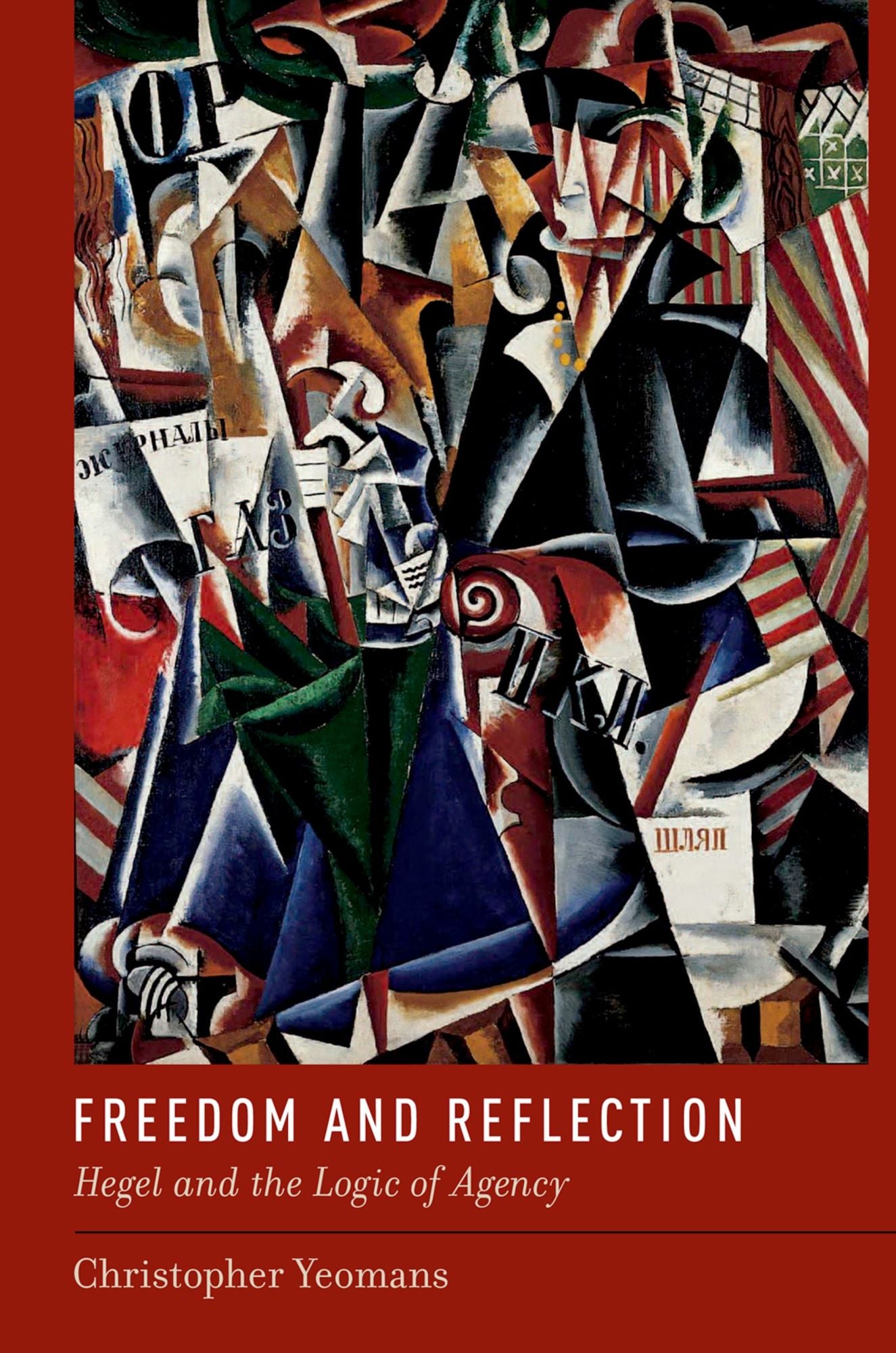 Freedom and Reflection: Hegel and the Logic of Agency