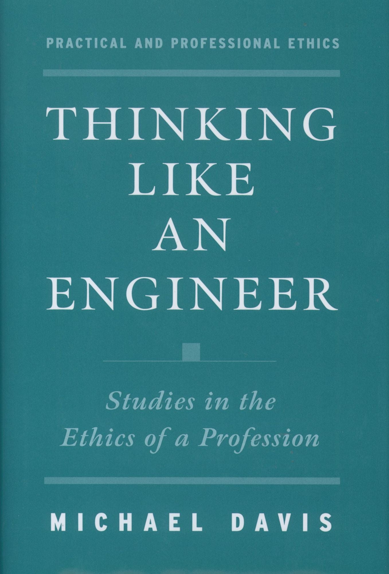 Thinking Like an Engineer: A Collection of Addresses and Essays