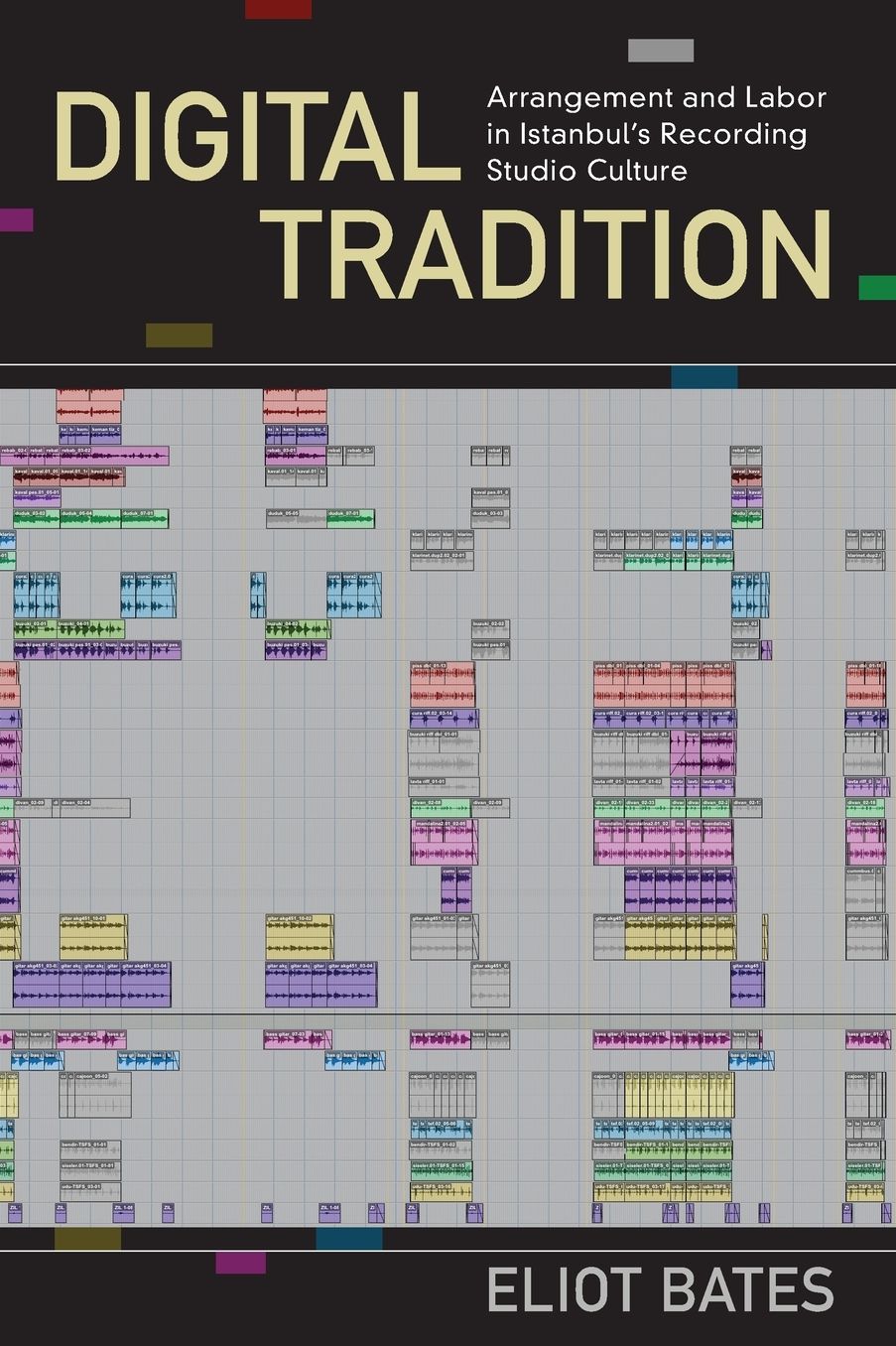 Digital Tradition: Arrangement and Labor in Istanbul's Recording Studio Culture
