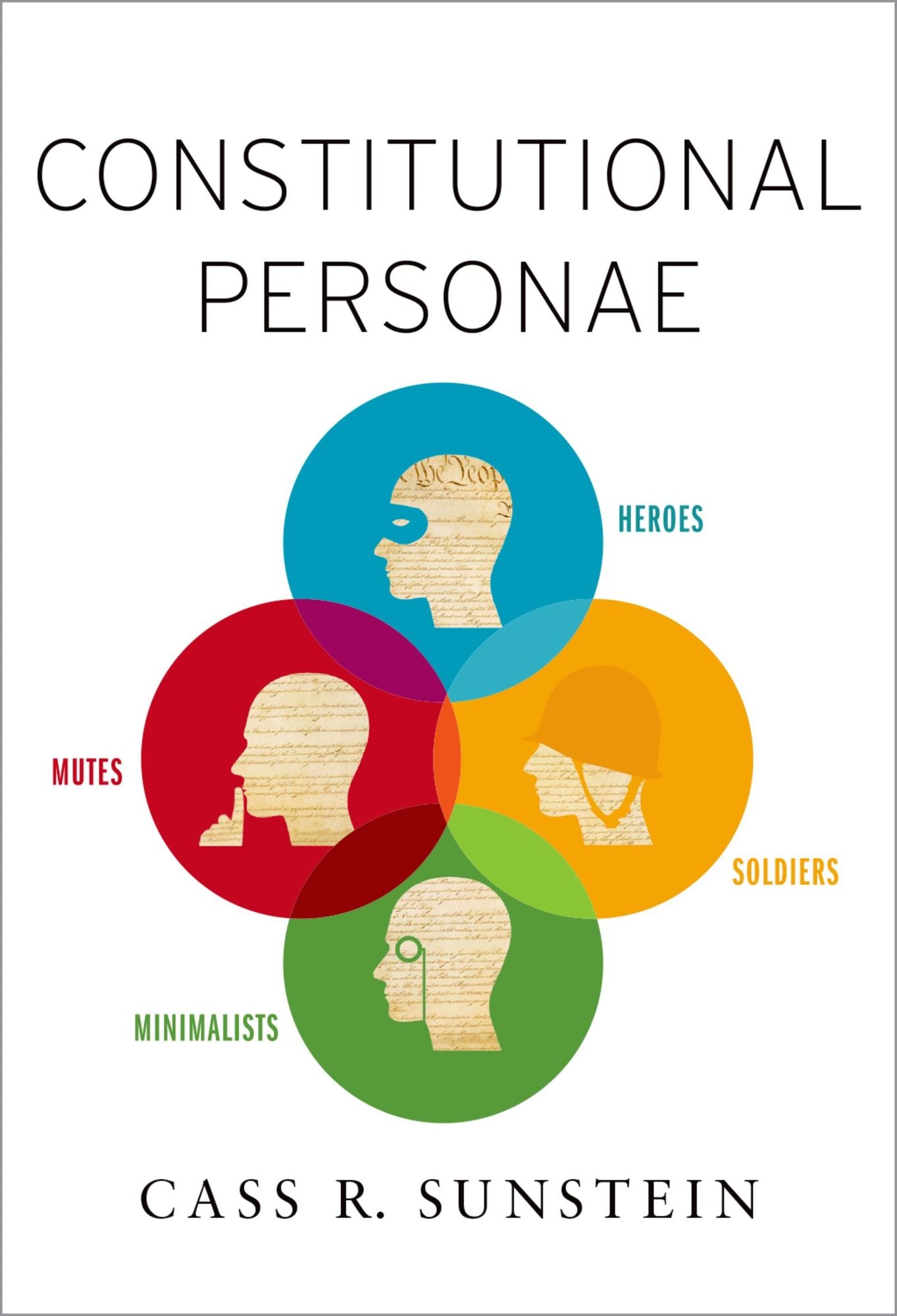 Constitutional Personae: Heroes, Soldiers, Minimalists, and Mutes