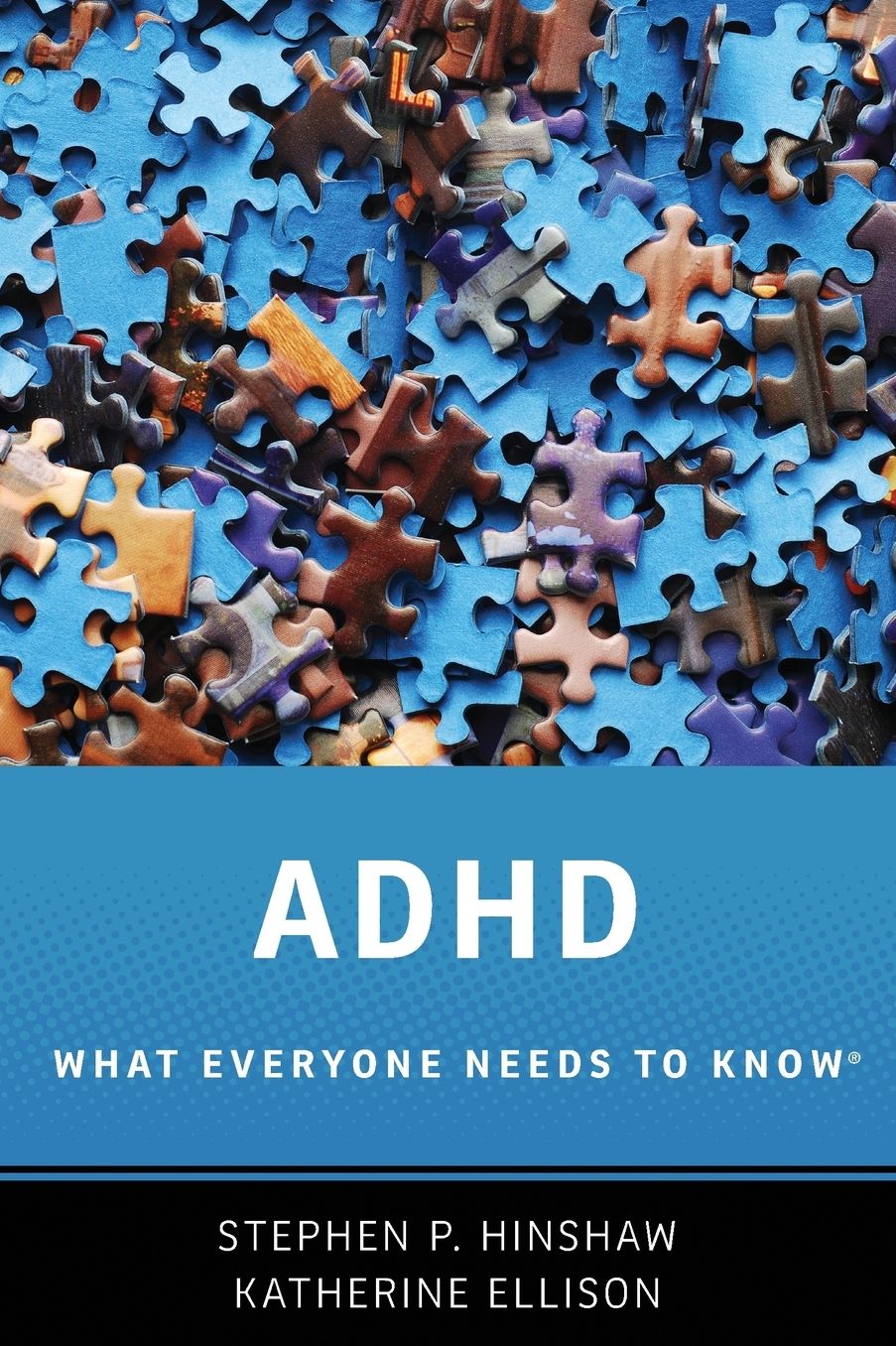 ADHD: What Everyone Needs to Know