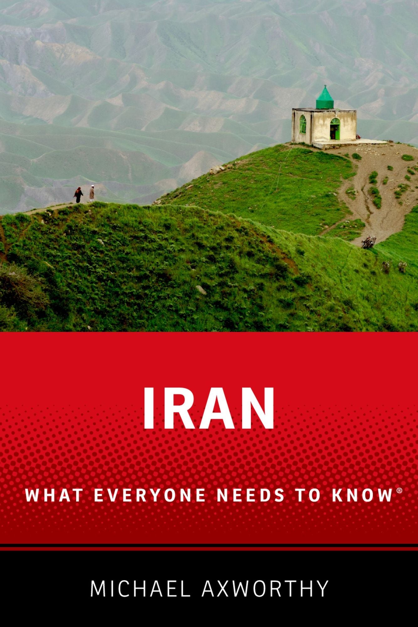 Iran: What Everyone Needs to Know®