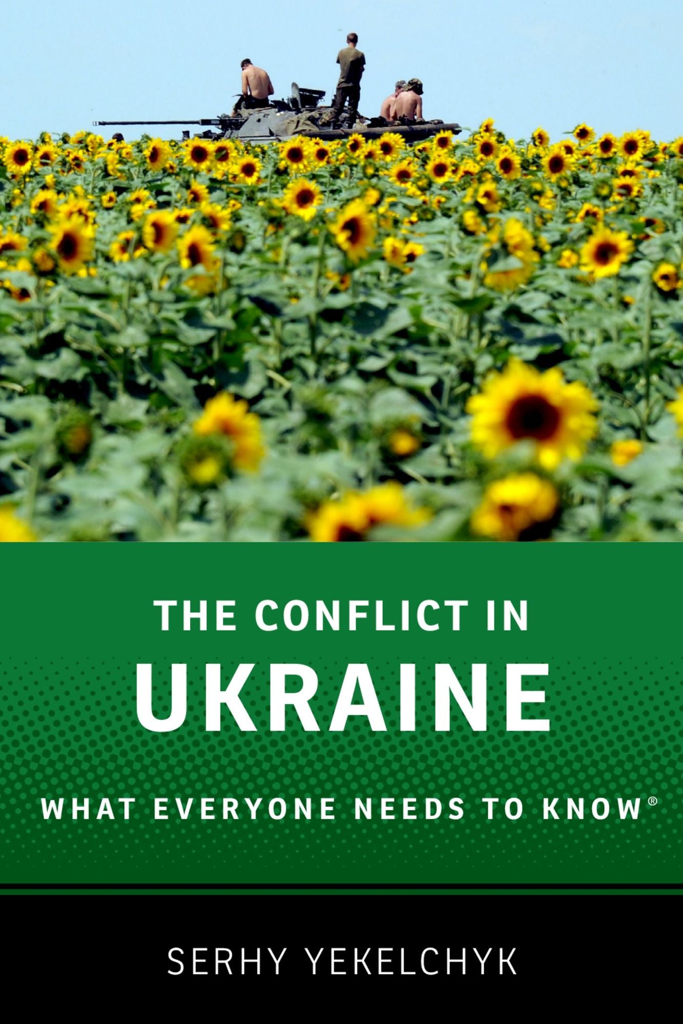 The Conflict in Ukraine: What Everyone Needs to Know#x000AE;