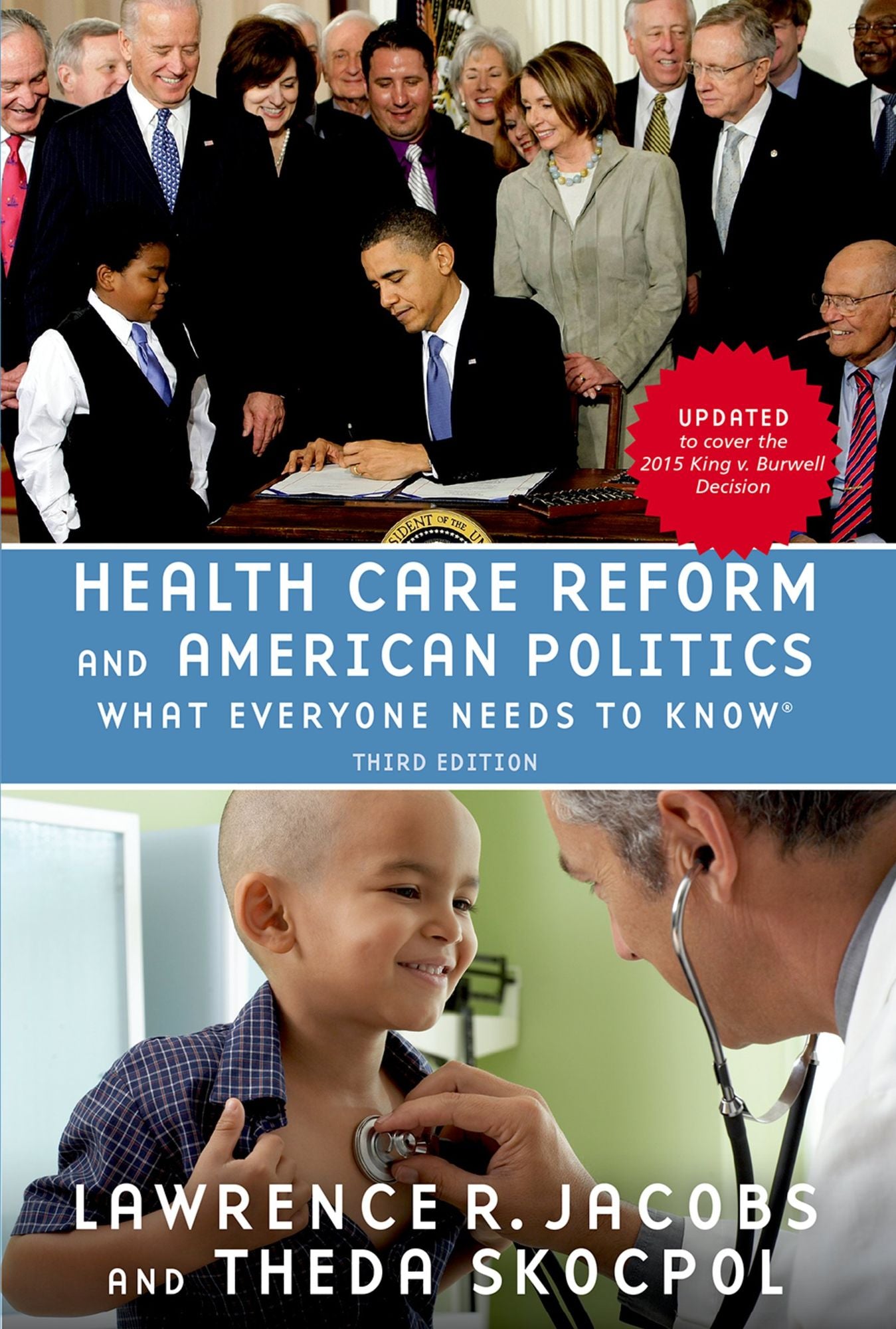 Health Care Reform and American Politics: What Everyone Needs to KnowR