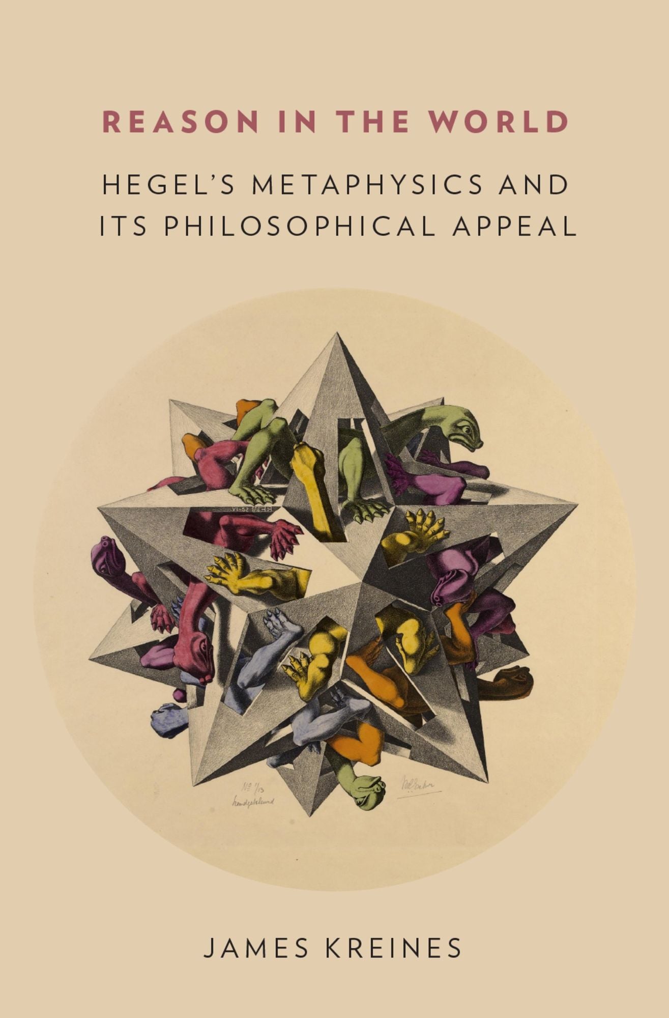 Reason in the World: Hegel's Metaphysics and Its Philosophical Appeal