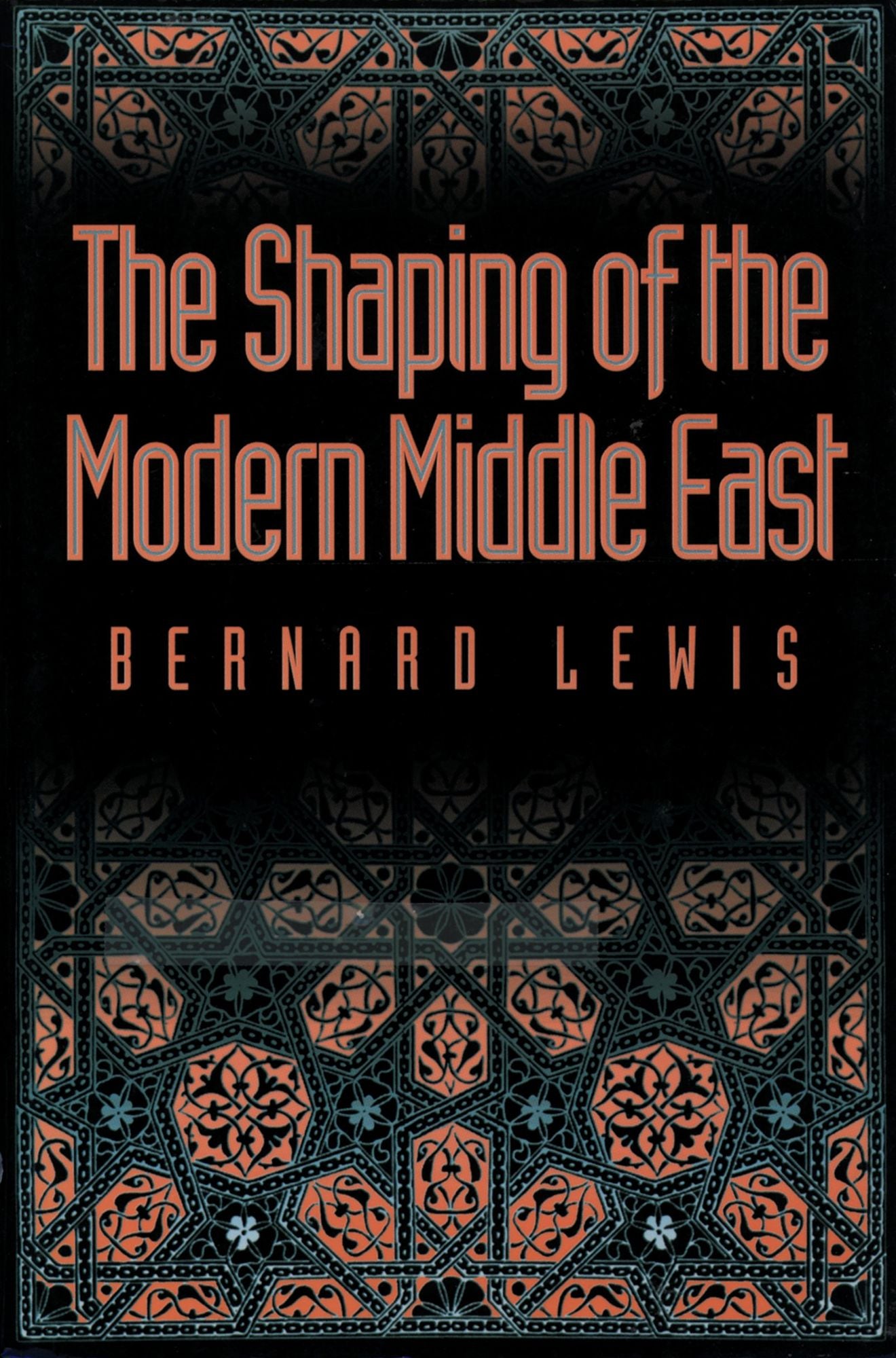 The Shaping of the Modern Middle East