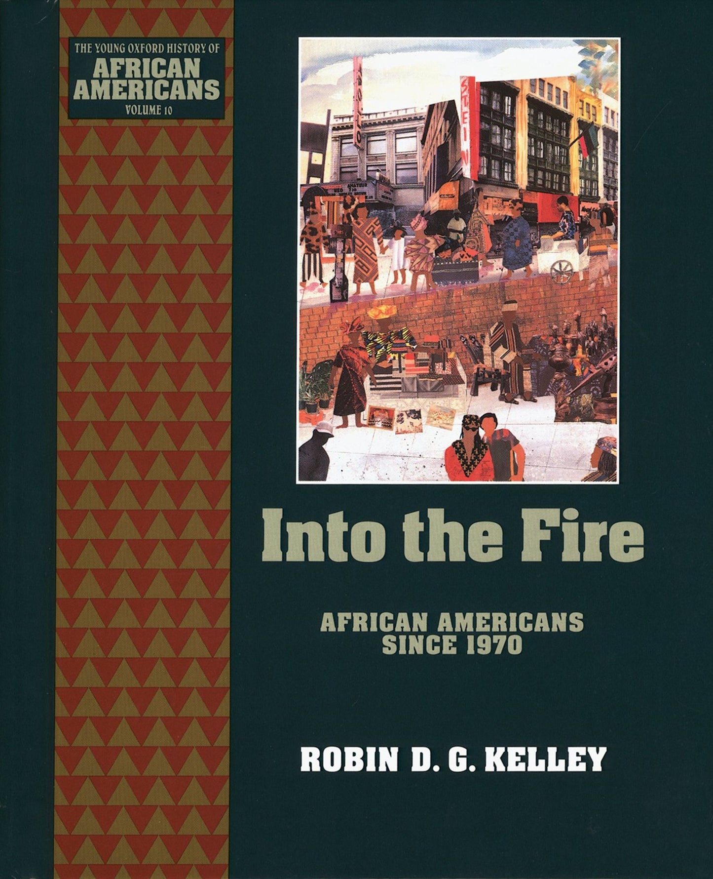 Into the Fire: African Americans Since 1970
