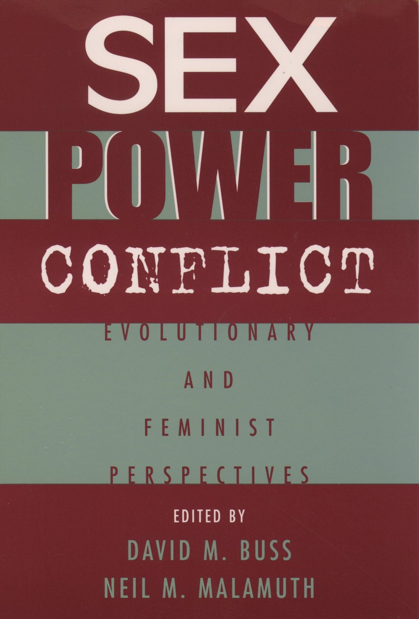 Sex, Power, Conflict: Evolutionary and Feminist Perspectives