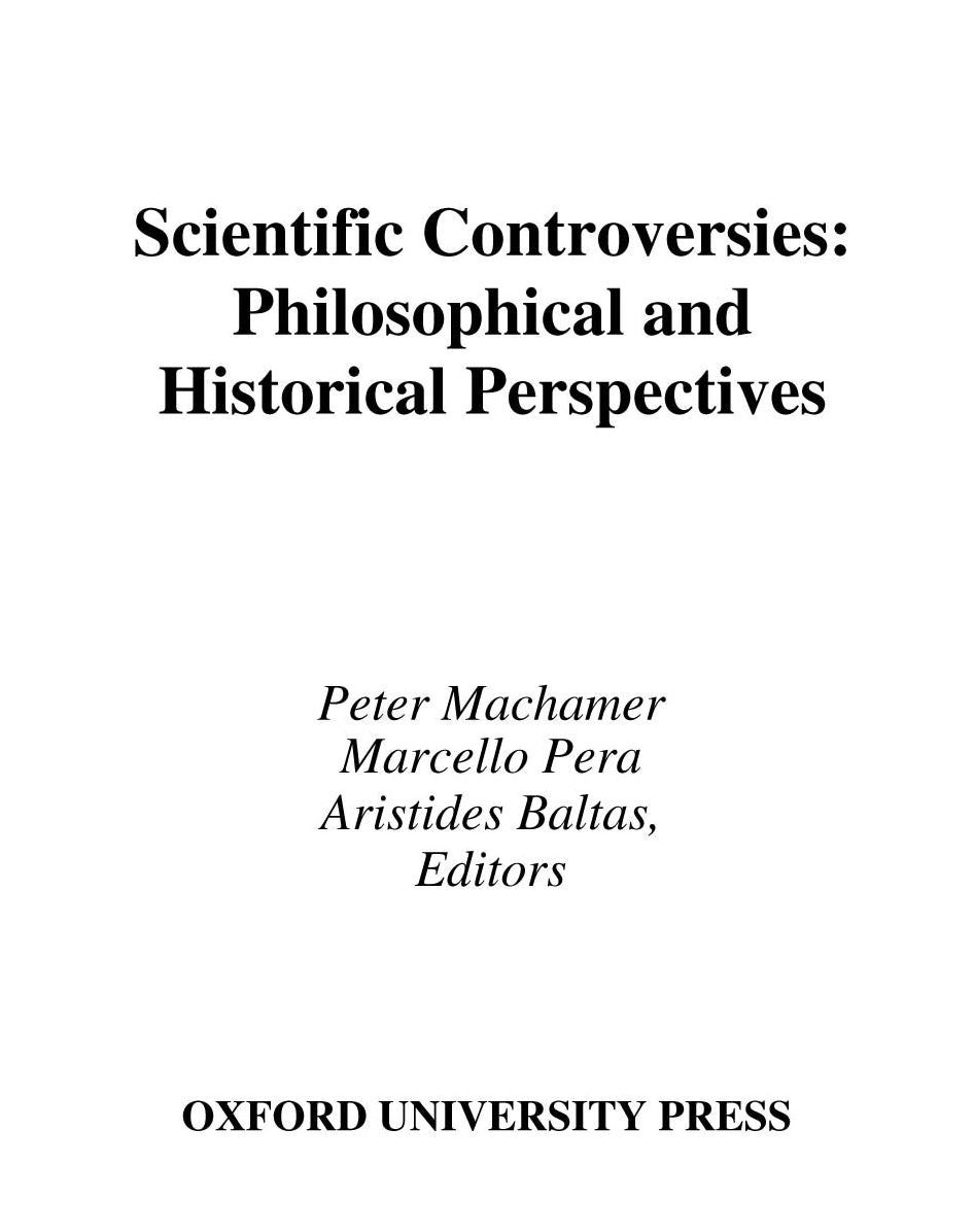 Scientific Controversies: Philosophical and Historical Perspectives