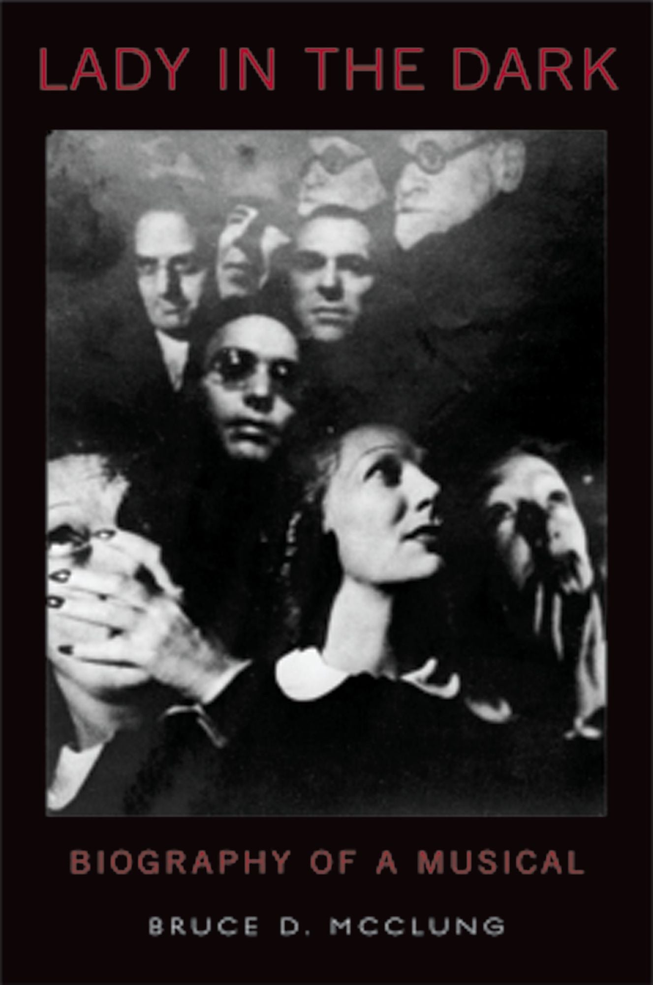 Lady in the Dark: Biography of a Musical