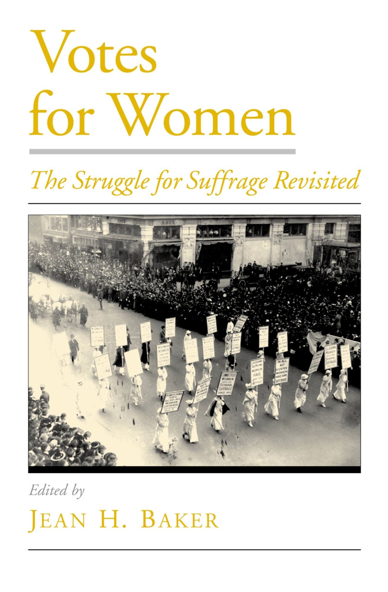 Votes for Women: The Struggle for Suffrage Revisited