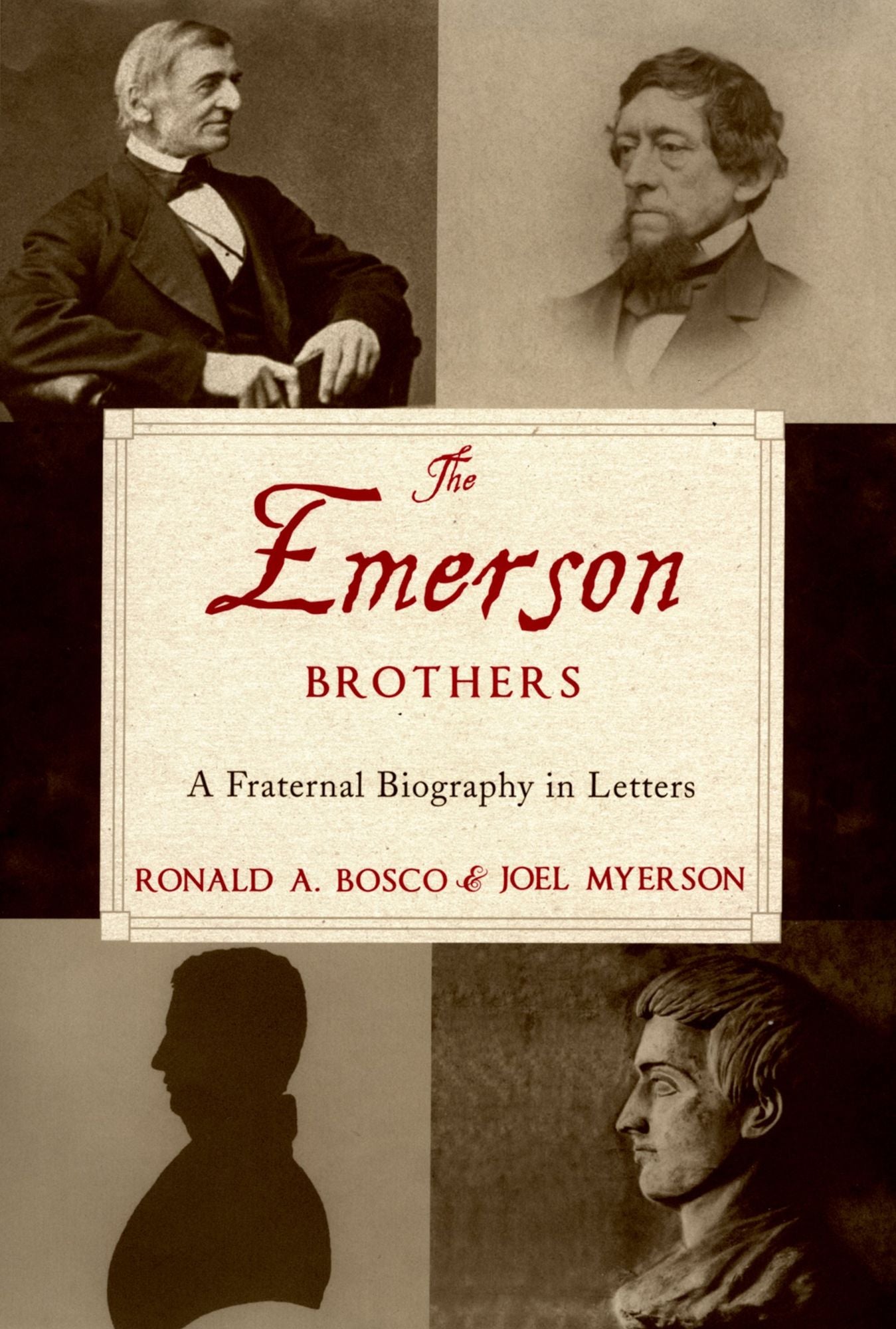 The Emerson Brothers: A Fraternal Biography in Letters
