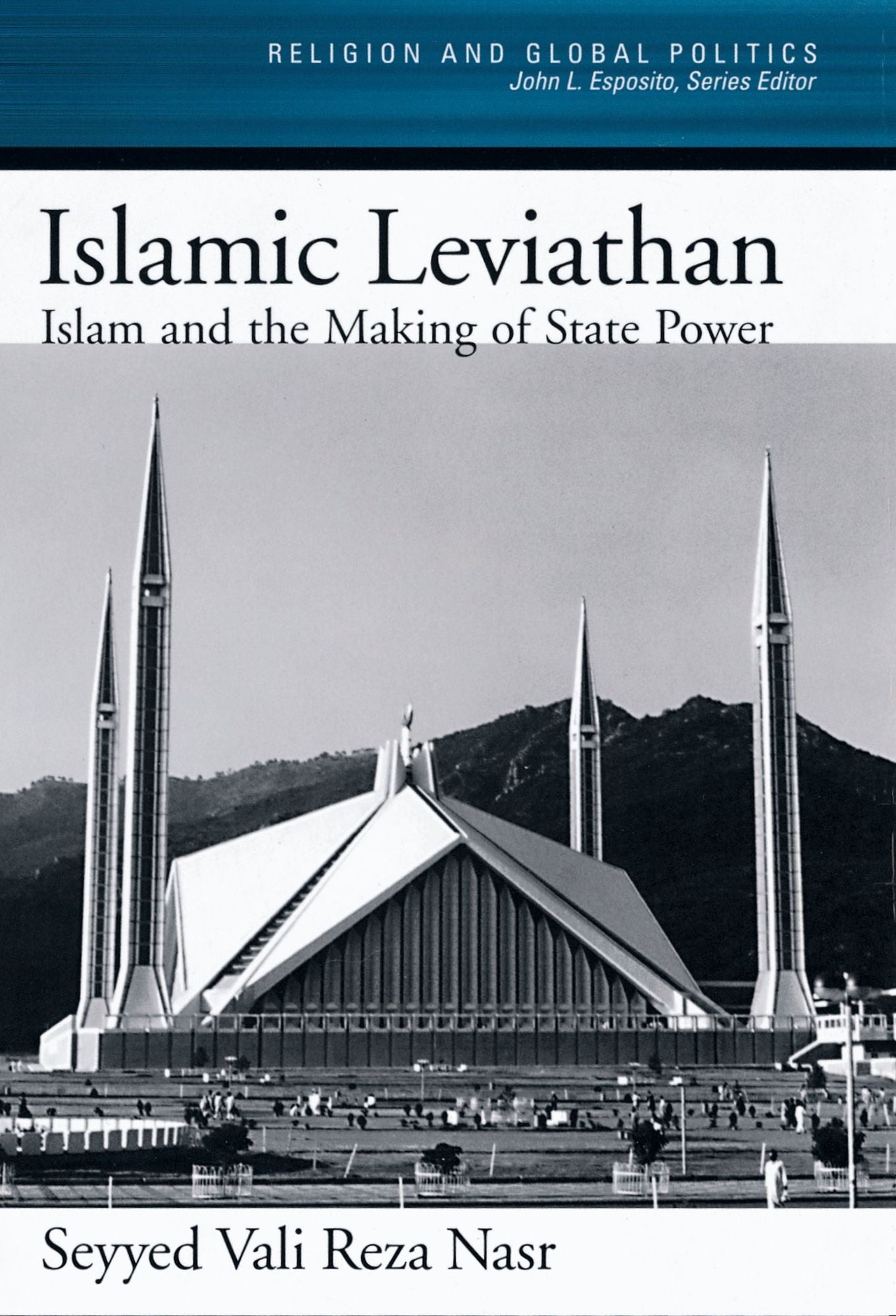 Islamic Leviathan: Islam and the Making of State Power