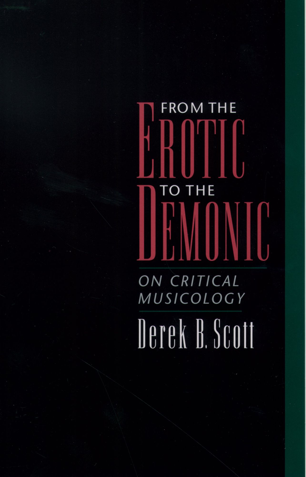 From the Erotic to the Demonic: On Critical Musicology