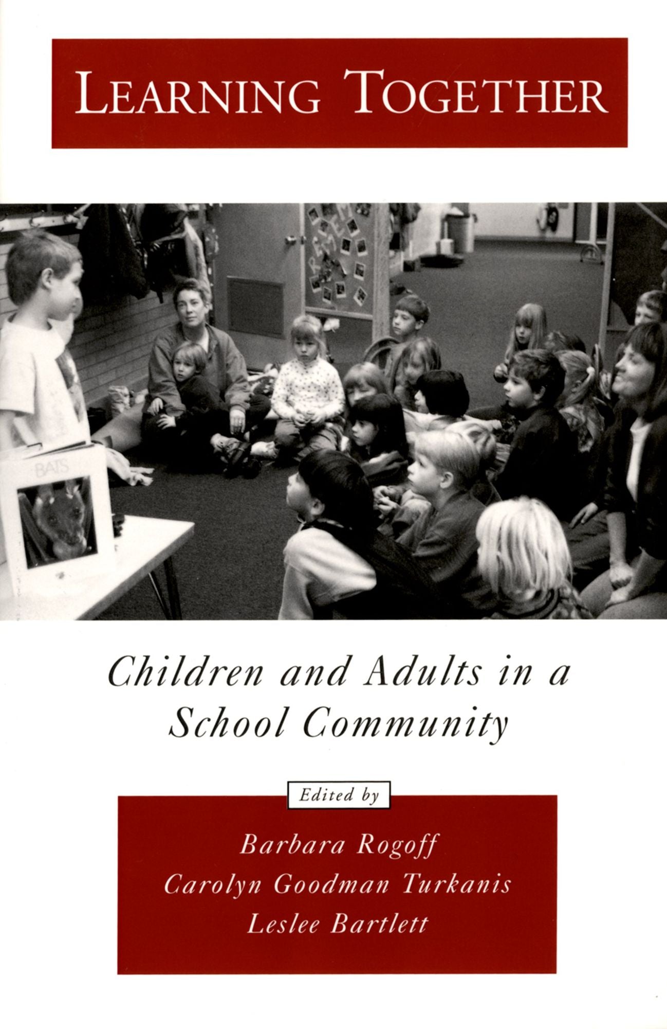 Learning Together: Children and Adults in a School Community