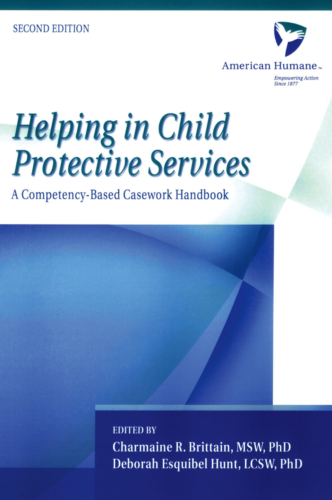 Helping in Child Protective Services: A Competency-Based Casework Handbook