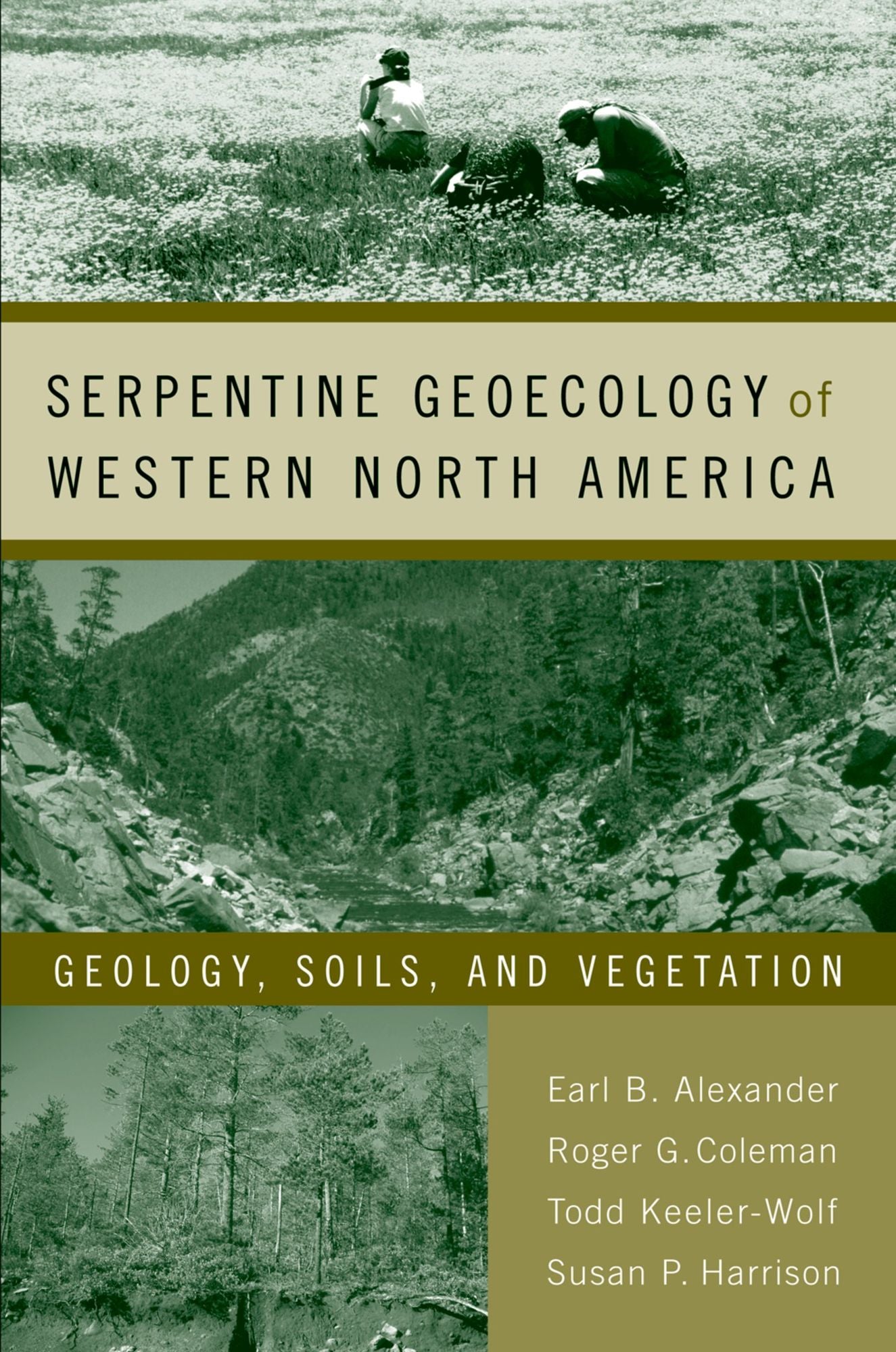 Serpentine Geoecology of Western North America: Geology, Soils, and Vegetation