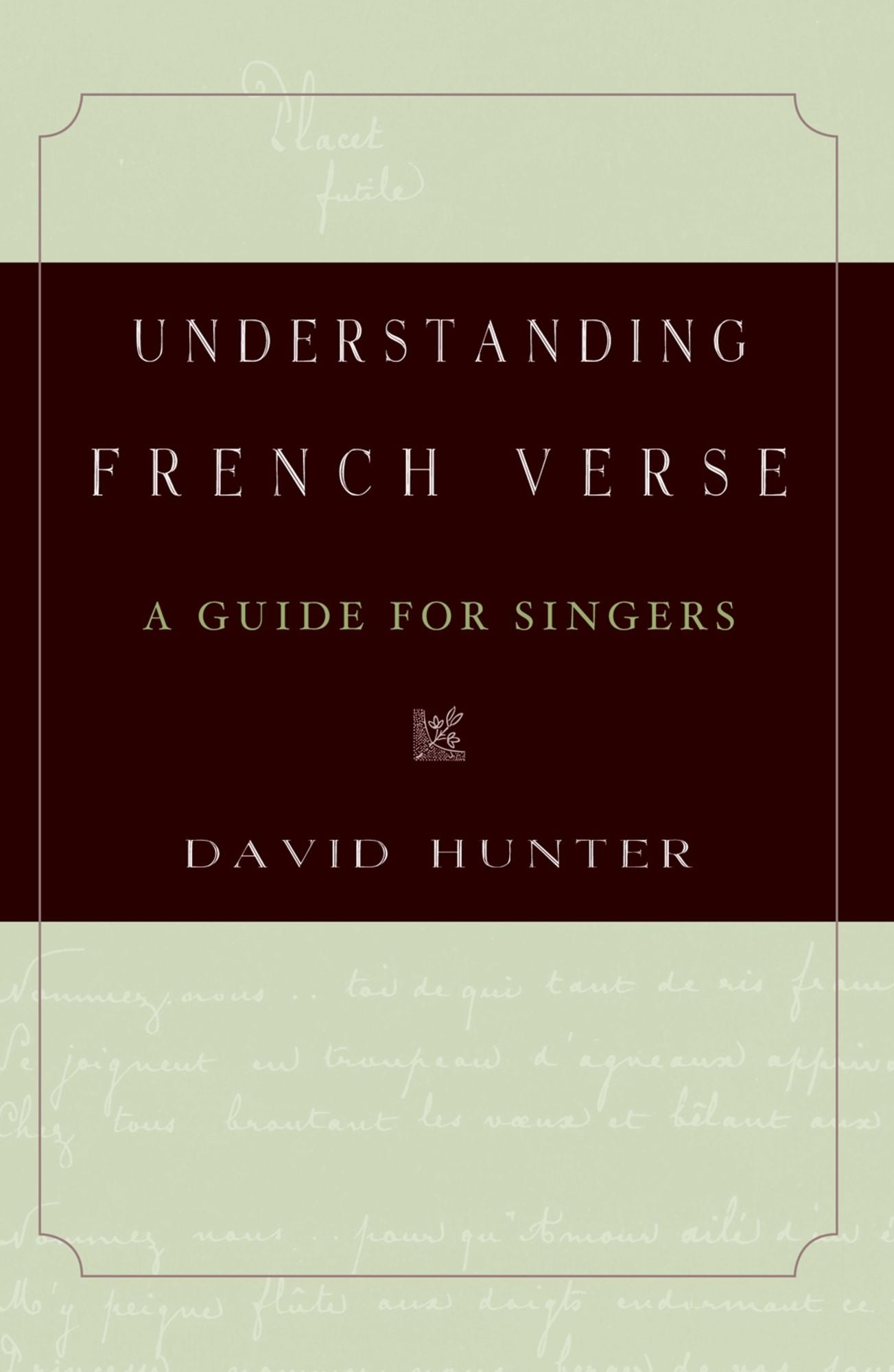 Understanding French Verse: A Guide for Singers