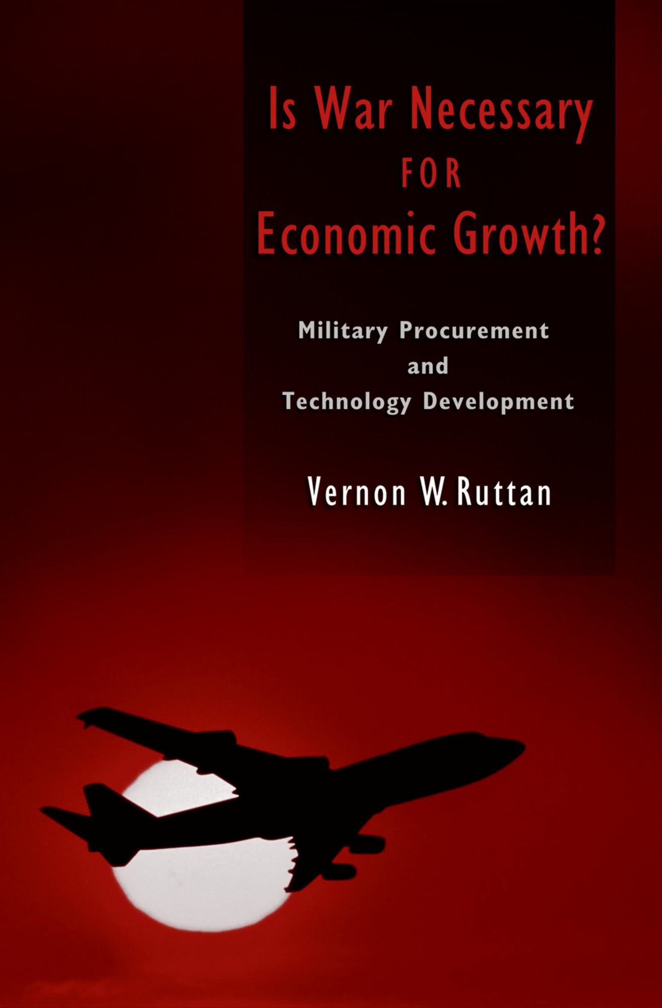 Is War Necessary for Economic Growth?: Military Procurement and Technology Development