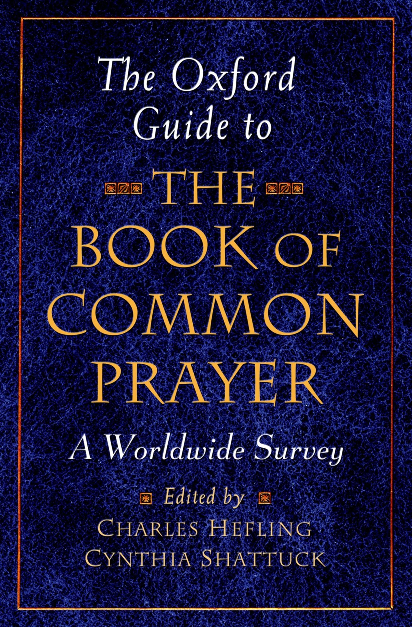 The Oxford Guide to The Book of Common Prayer: A Worldwide Survey