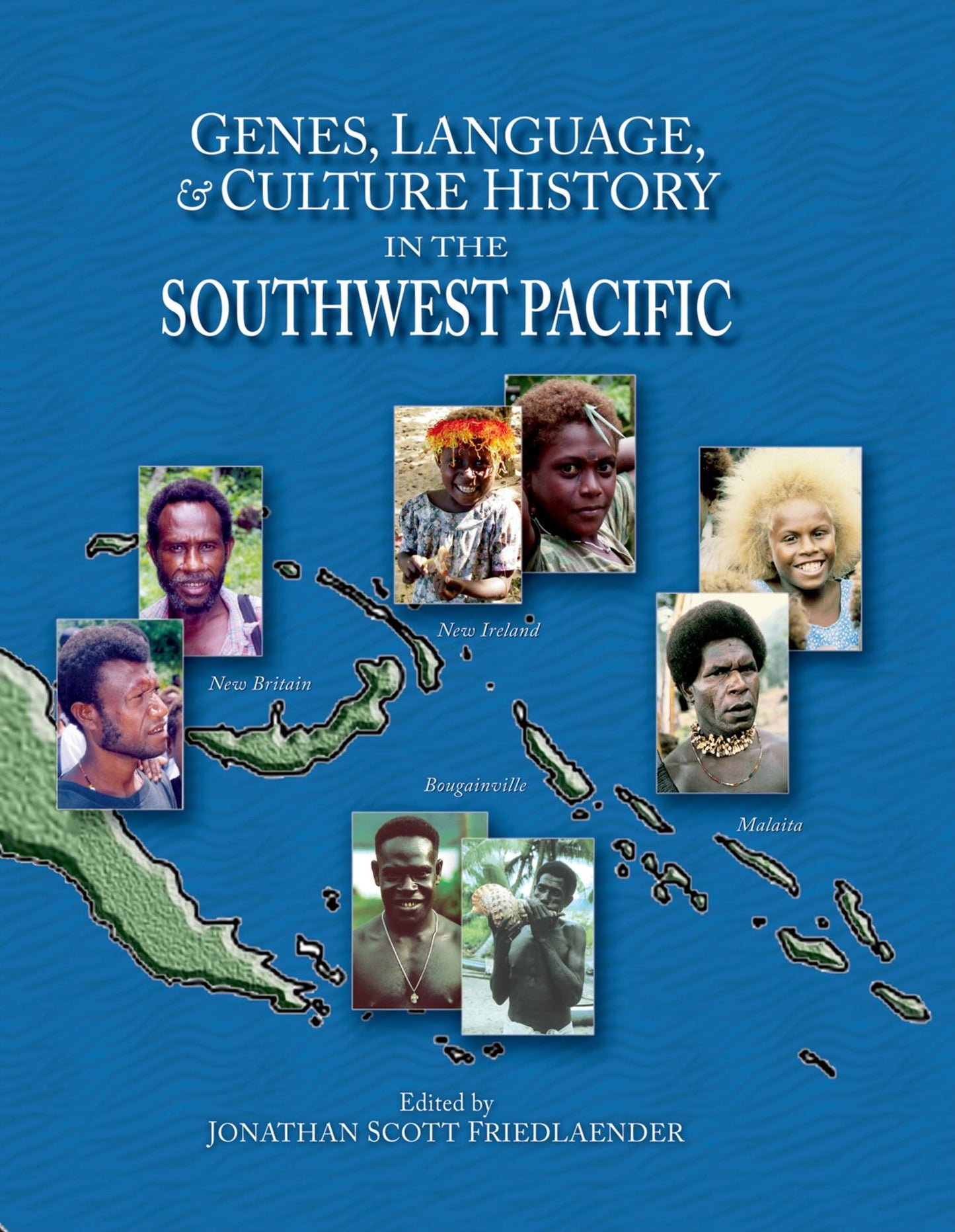 Genes, Language, #x00026; Culture History in the Southwest Pacific