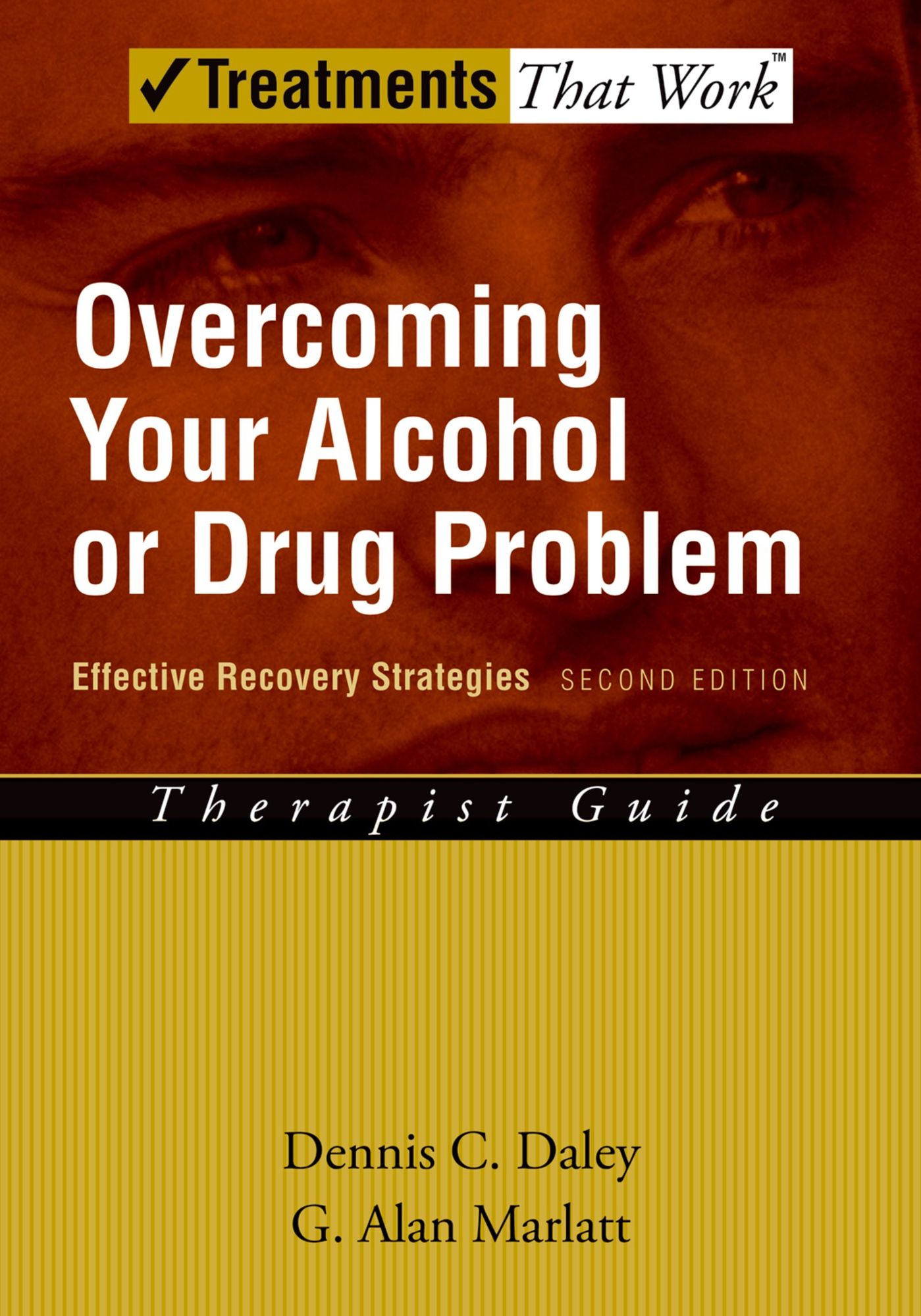 Overcoming Your Alcohol or Drug Problem: Effective Recovery Strategies