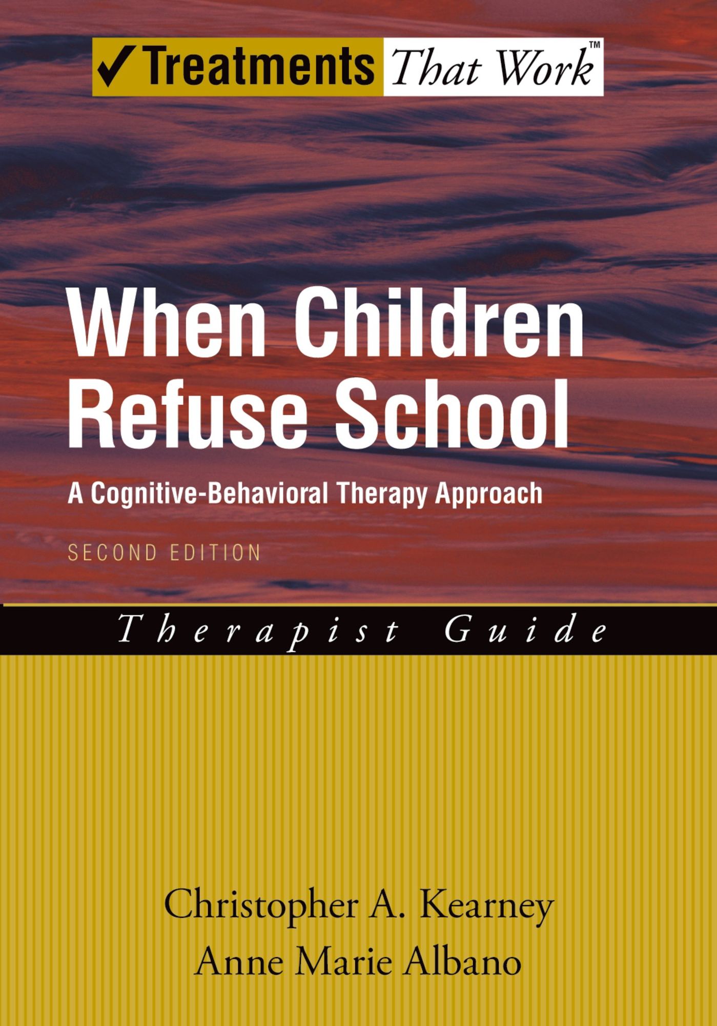 When Children Refuse School: A Cognitive-Behavioral Therapy Approach