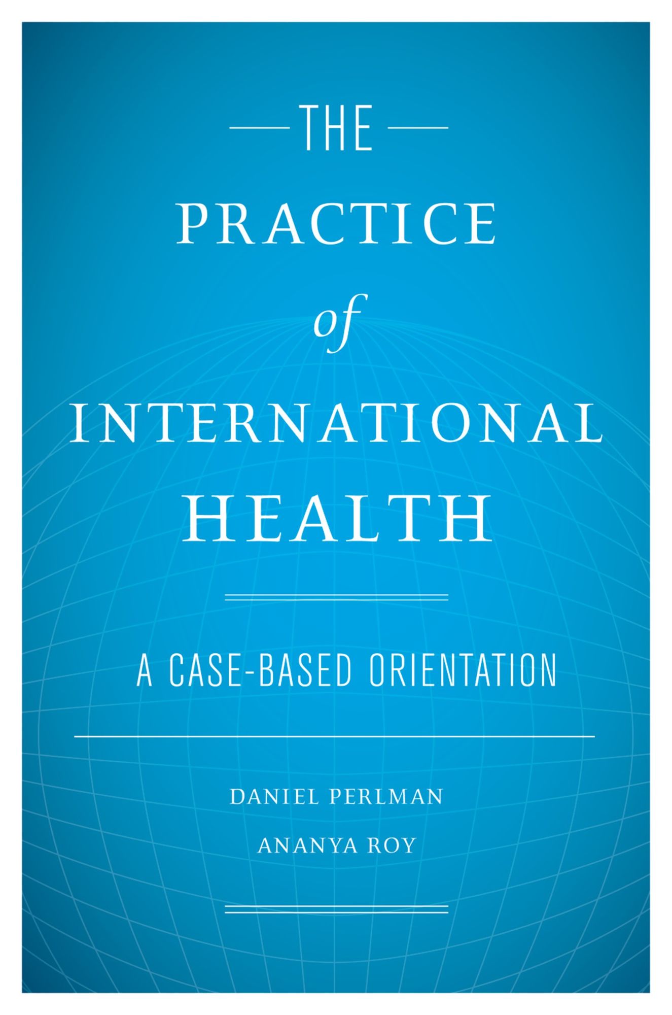 The Practice of International Health
