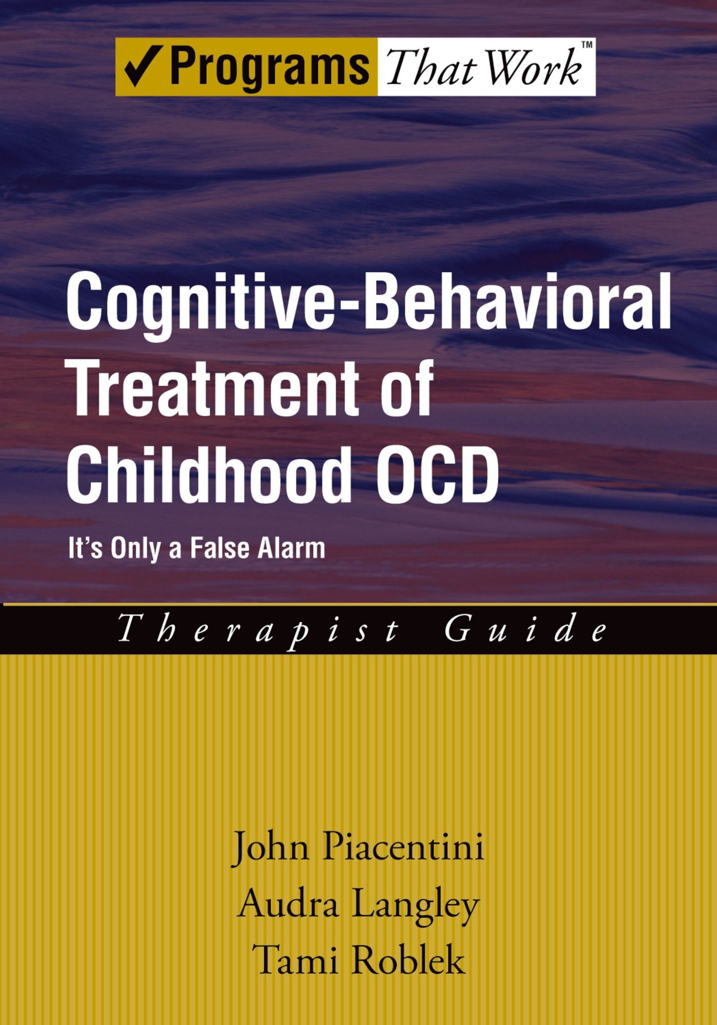 Overcoming Childhood OCD: A Cognitive Behavioral Treatment Program